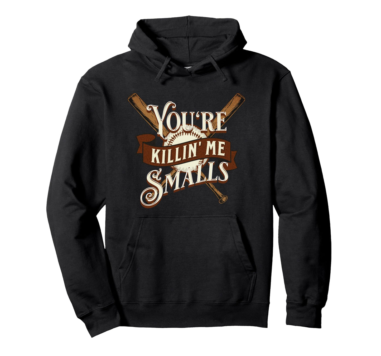 Youre Killin Me Smalls Funny Baseball Hoodie - Aesthetic Graphic Men Women - T-Shirt, Sweatshirt, Hoodie