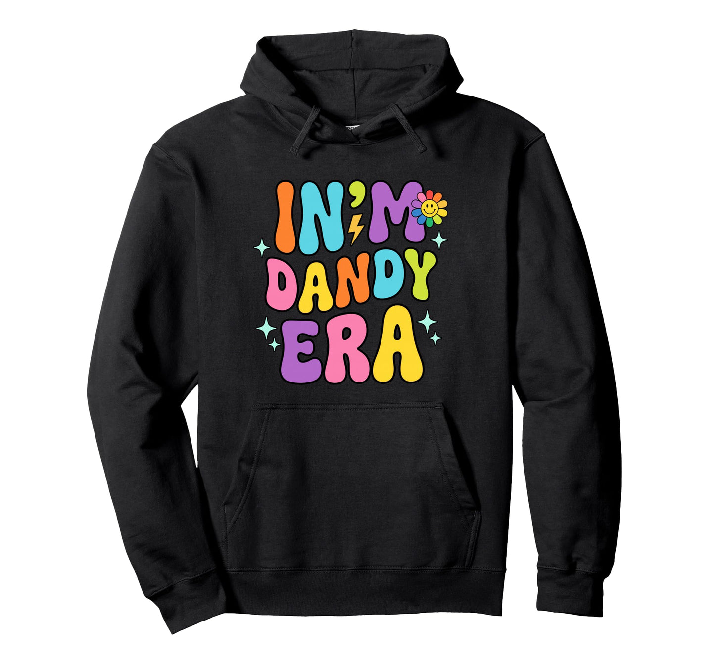My Dandy Era Funny Groovy Vibes Hoodie - Aesthetic Graphic for Adults - T-Shirt, Sweatshirt, Hoodie