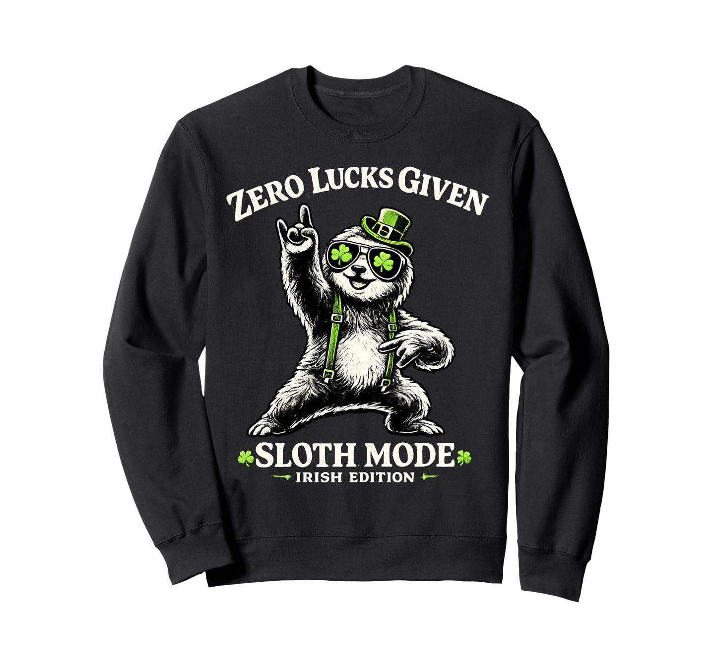 Zero Lucks Given Sloth Rocks Sweatshirt - Custom Art Print for Adults - T-Shirt, Sweatshirt, Hoodie