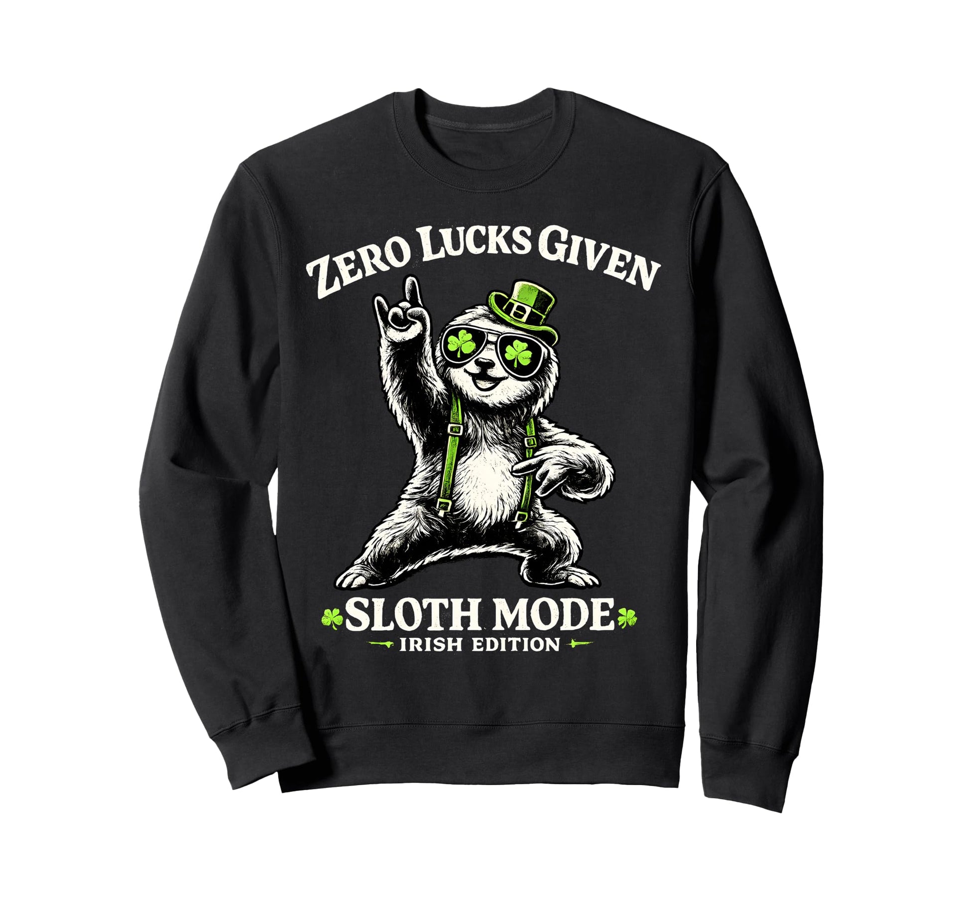 Zero Lucks Given Sloth Rocks Sweatshirt - Custom Art Print for Adults - T-Shirt, Sweatshirt, Hoodie