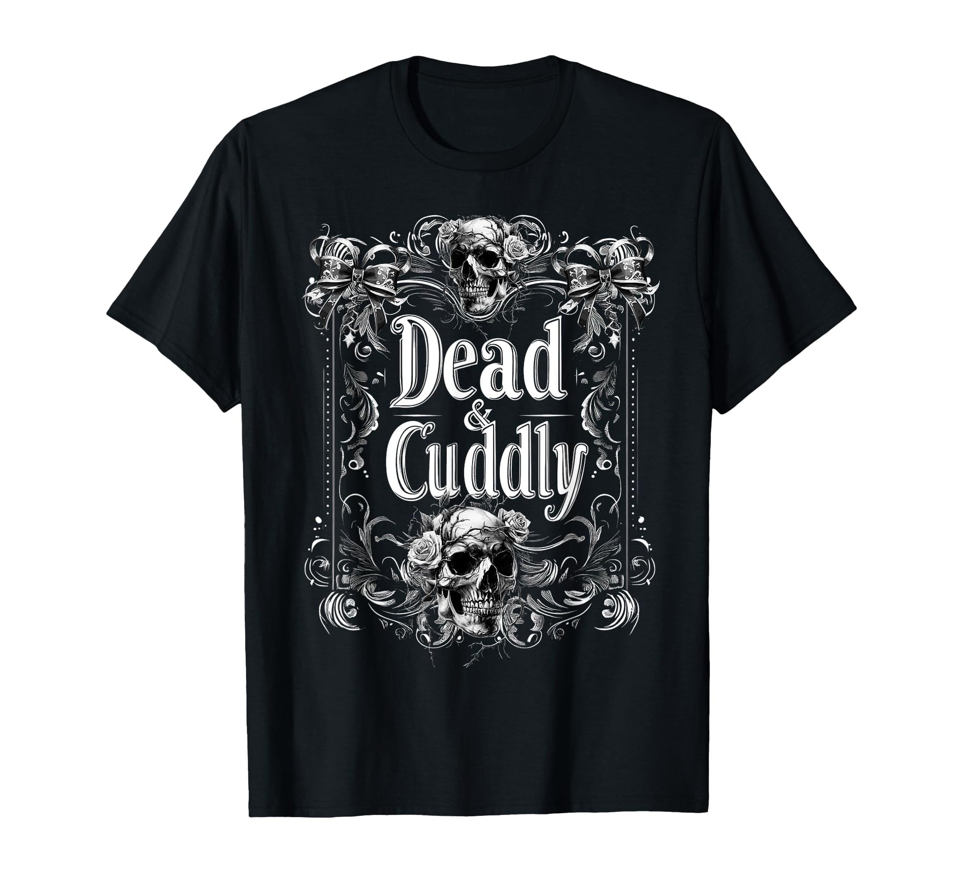 Dead And Cuddly Gothic Alt Grunge Hip Hop T-Shirt - Unique Graphic Unisex - T-Shirt, Sweatshirt, Hoodie