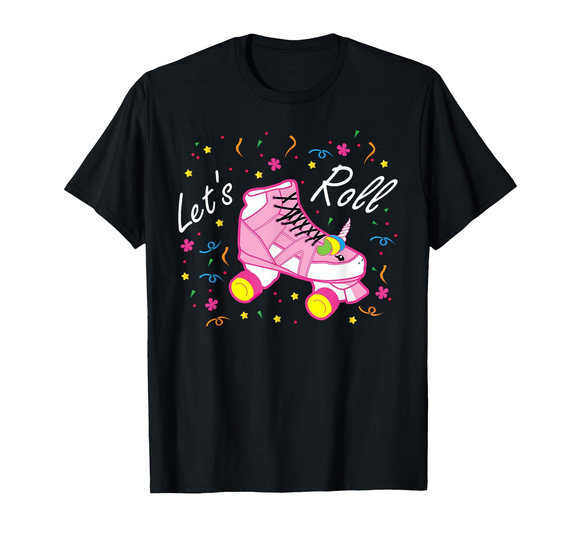 Lets Roll Unicorn Roller Skate Funny T-Shirt - Novelty Apparel Unisex - T-Shirt, Sweatshirt, Hoodie