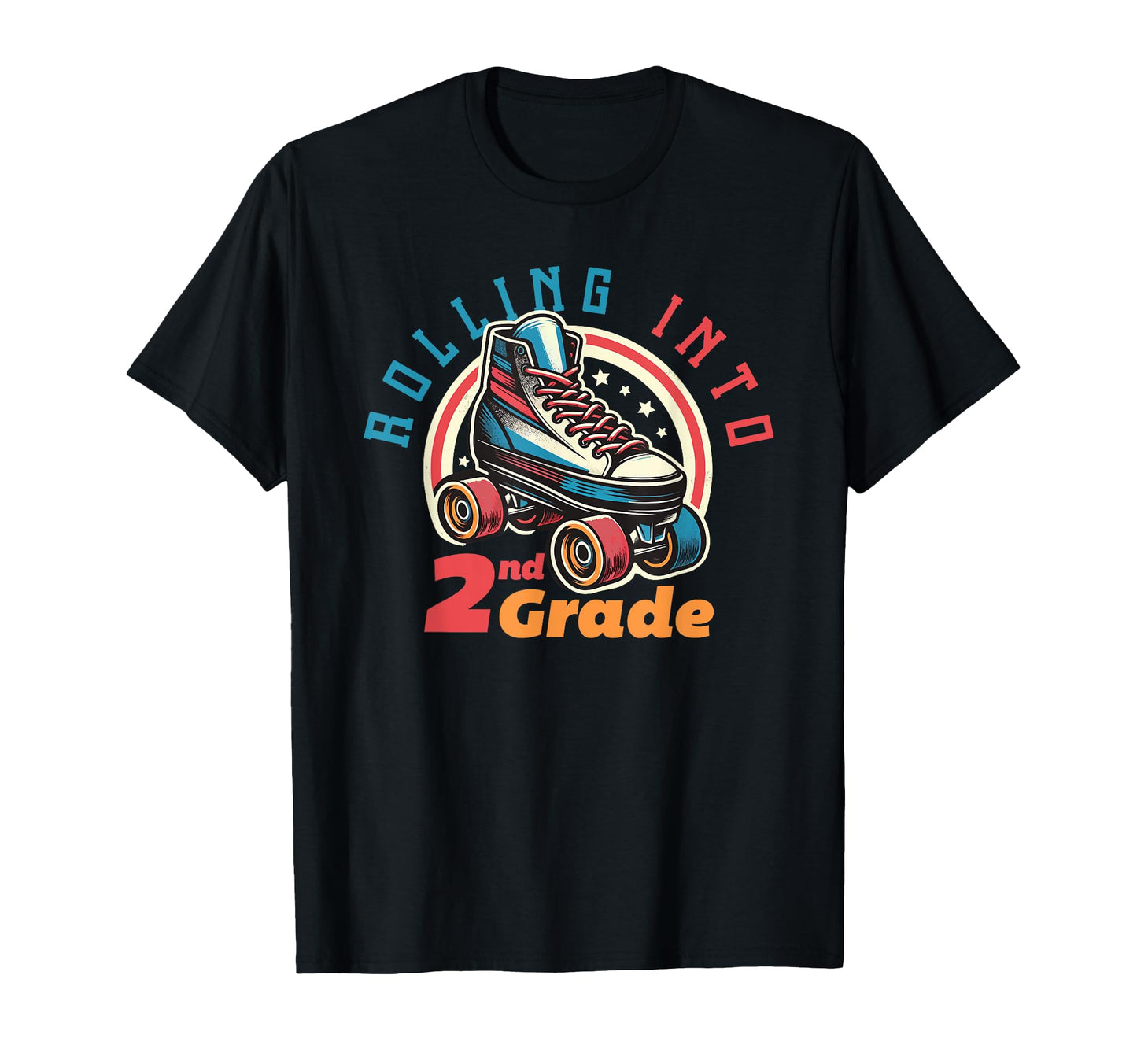 Rolling Into 2Nd Grade Roller Skate T-Shirt - Unique Graphic Unisex - T-Shirt, Sweatshirt, Hoodie