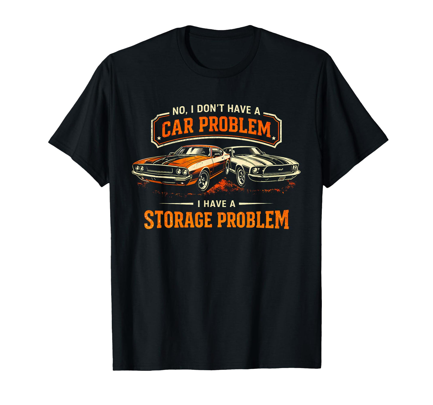 I Dont Have Car Problem Funny Car T-Shirt - Casual Everyday Wear for Adults - T-Shirt, Sweatshirt, Hoodie