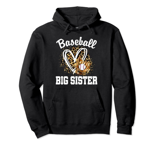 Baseball Big Sister Leopard Heart Hoodie - Fun Novelty Design Men Women - T-Shirt, Sweatshirt, Hoodie