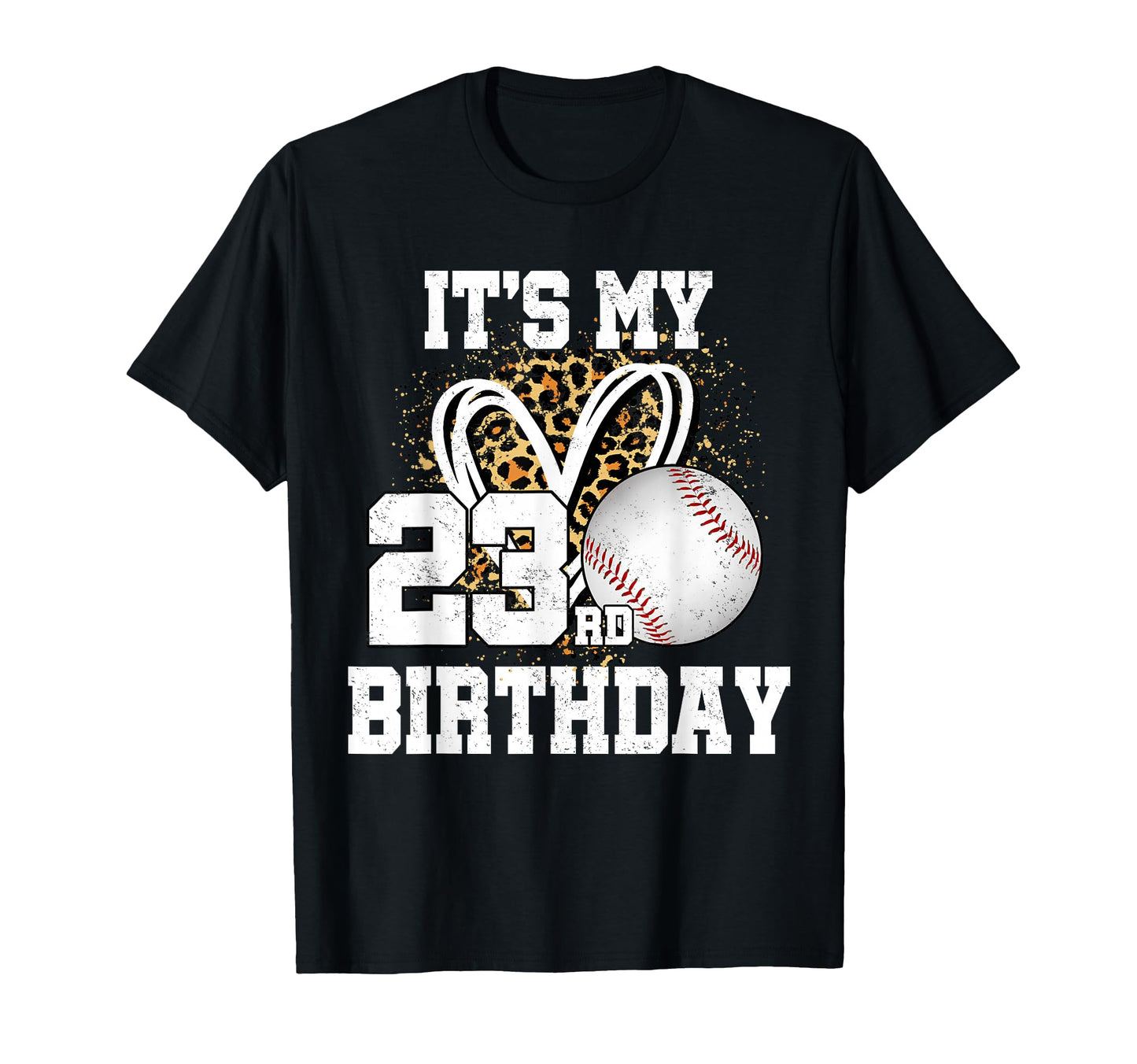 Its My 23Rd Birthday Baseball 23 Year T-Shirt - Graphic Print for Adults - T-Shirt, Sweatshirt, Hoodie