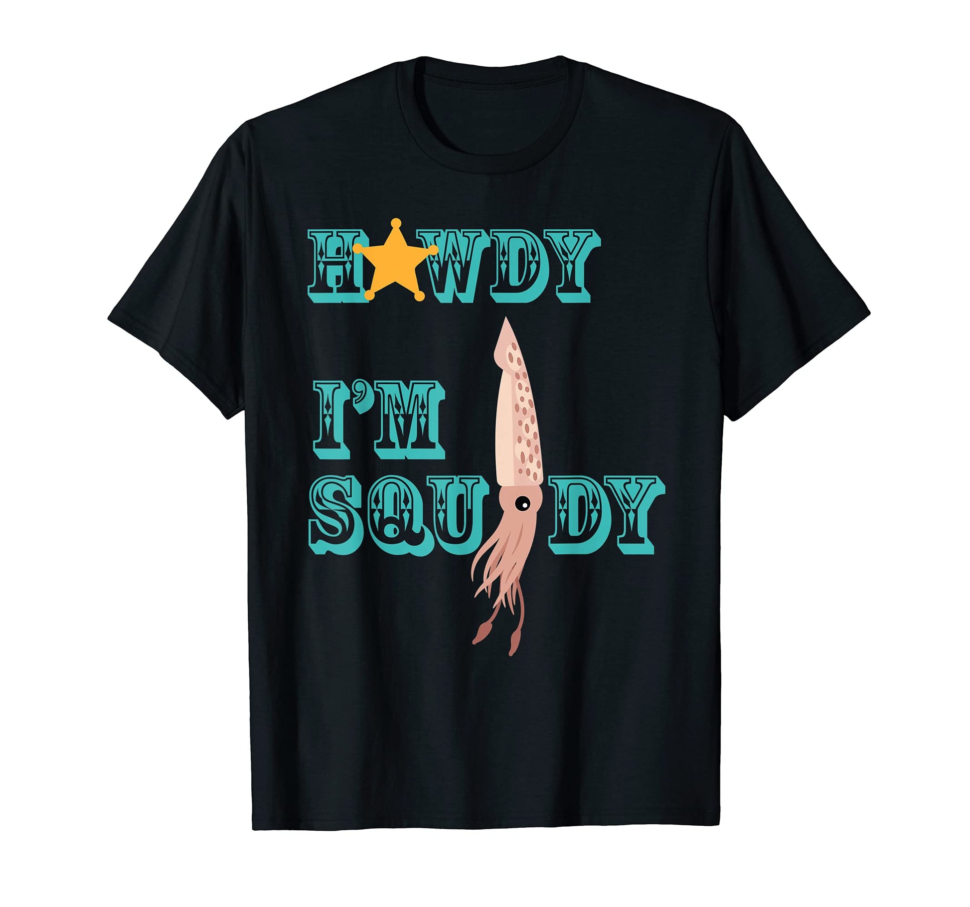 Howdy Im Squidy Squid Lovers Western T-Shirt - Aesthetic Graphic Men Women - T-Shirt, Sweatshirt, Hoodie
