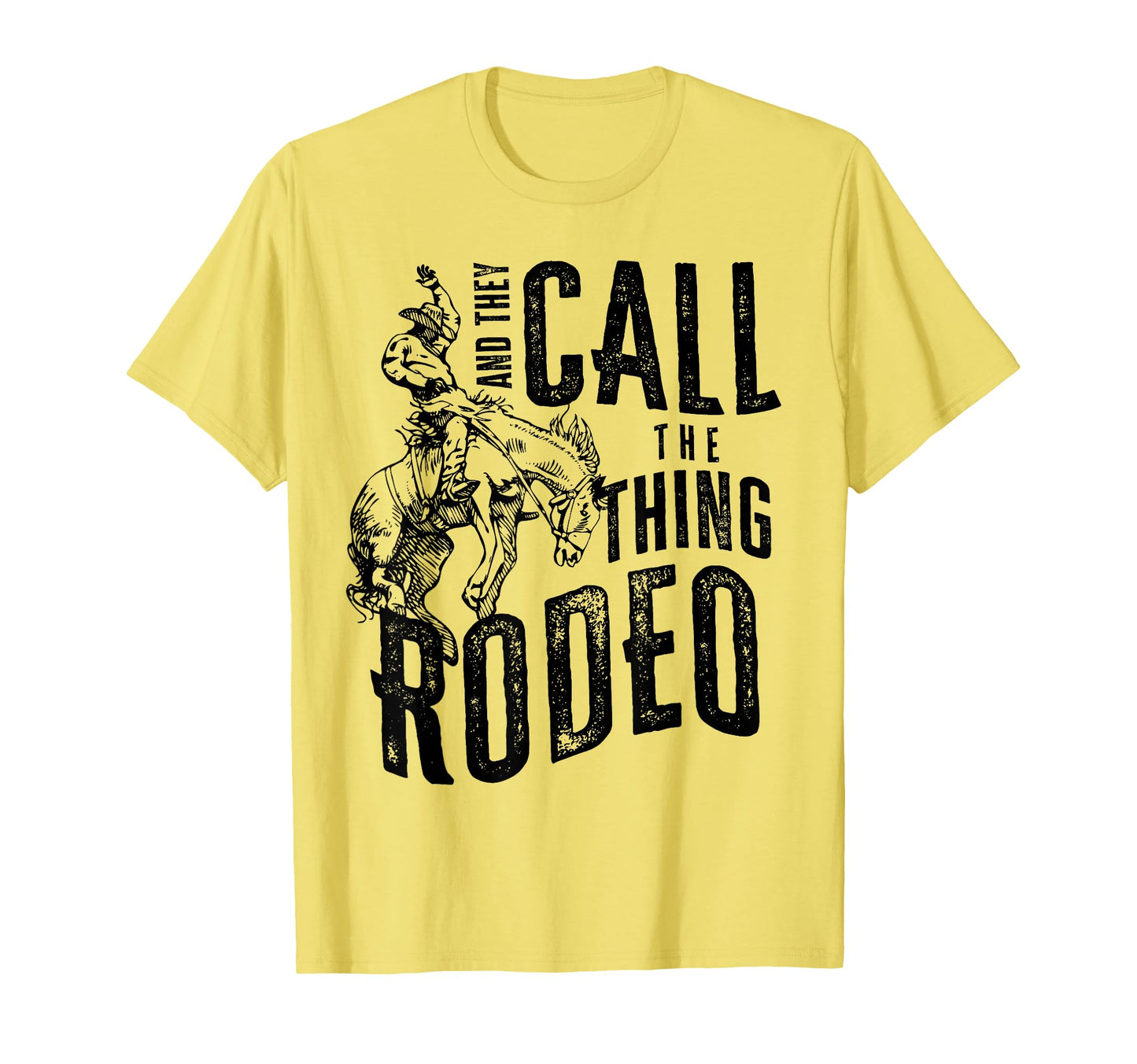Cowboy Horsing Desert And They Call T-Shirt - Aesthetic Graphic for Adults - T-Shirt, Sweatshirt, Hoodie