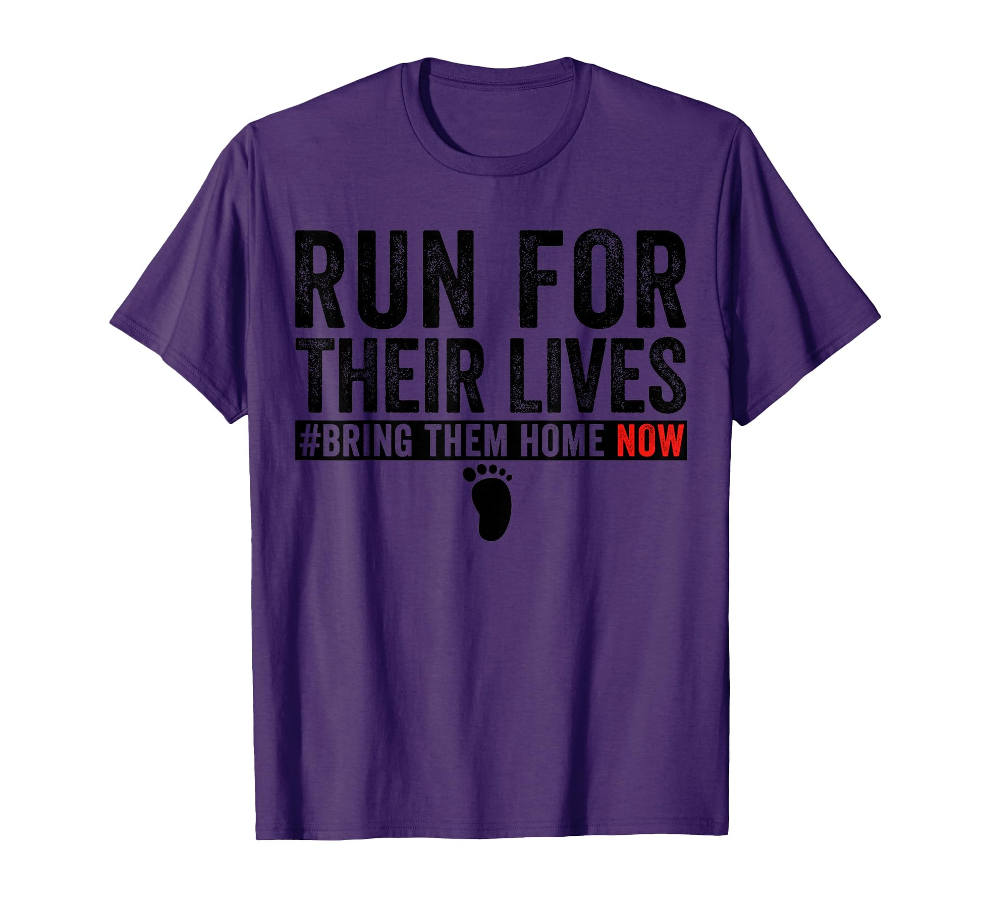 Bring Them Home Now Run Their Lives T-Shirt - Graphic Print Unisex - T-Shirt, Sweatshirt, Hoodie