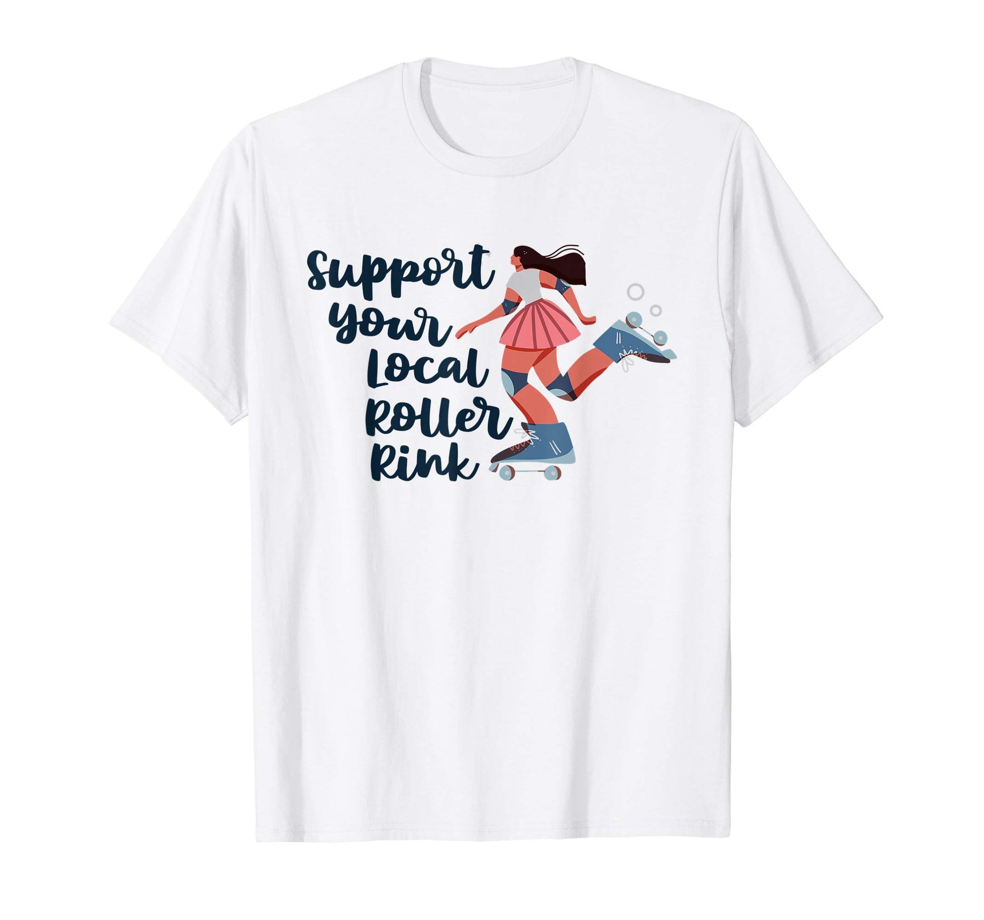 Support Your Local Roller Rink Roller T-Shirt - Minimalist Print Unisex - T-Shirt, Sweatshirt, Hoodie