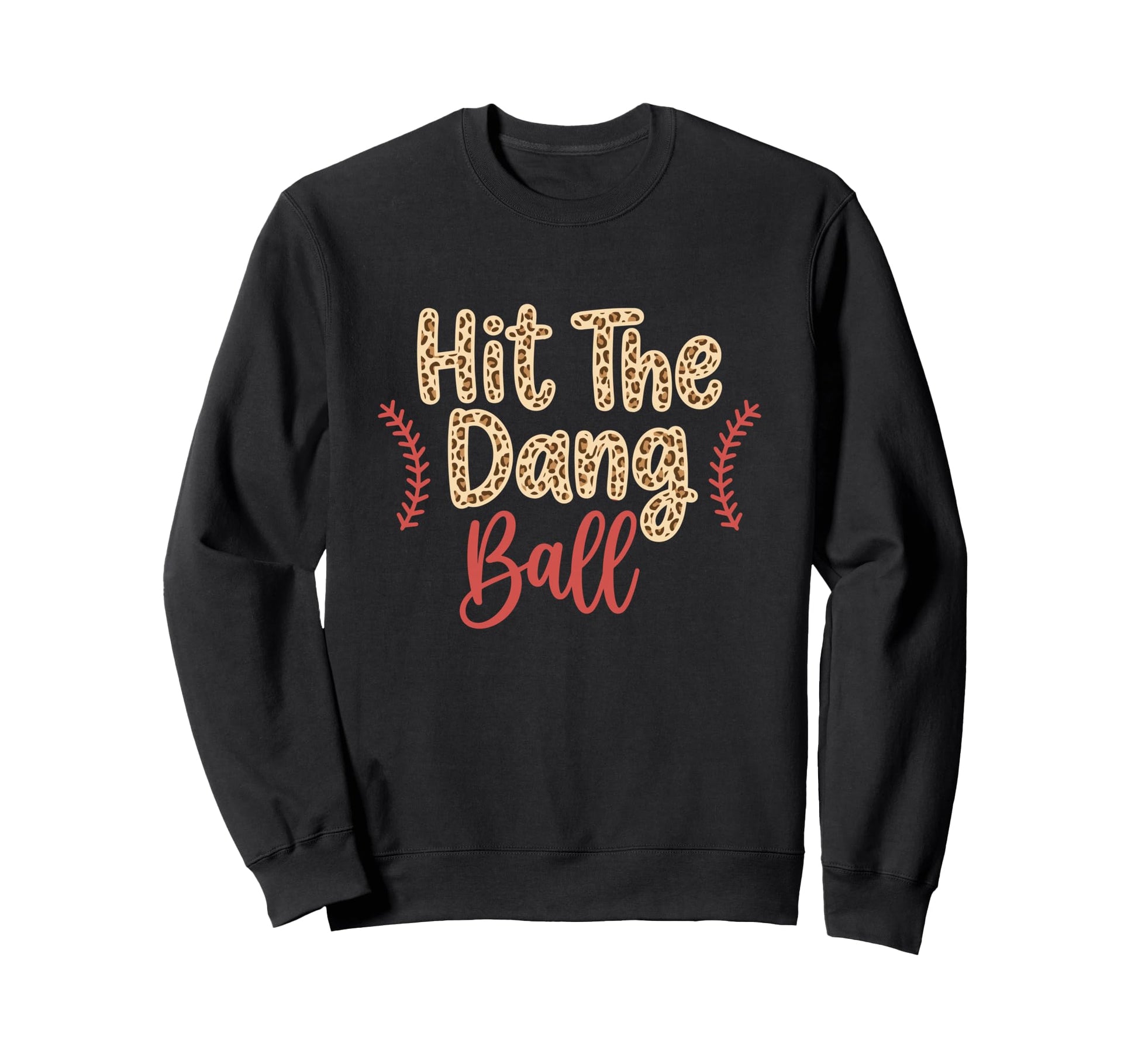 Hit Dang Ball Leopard Baseball Sweatshirt - Unique Graphic for Adults - T-Shirt, Sweatshirt, Hoodie