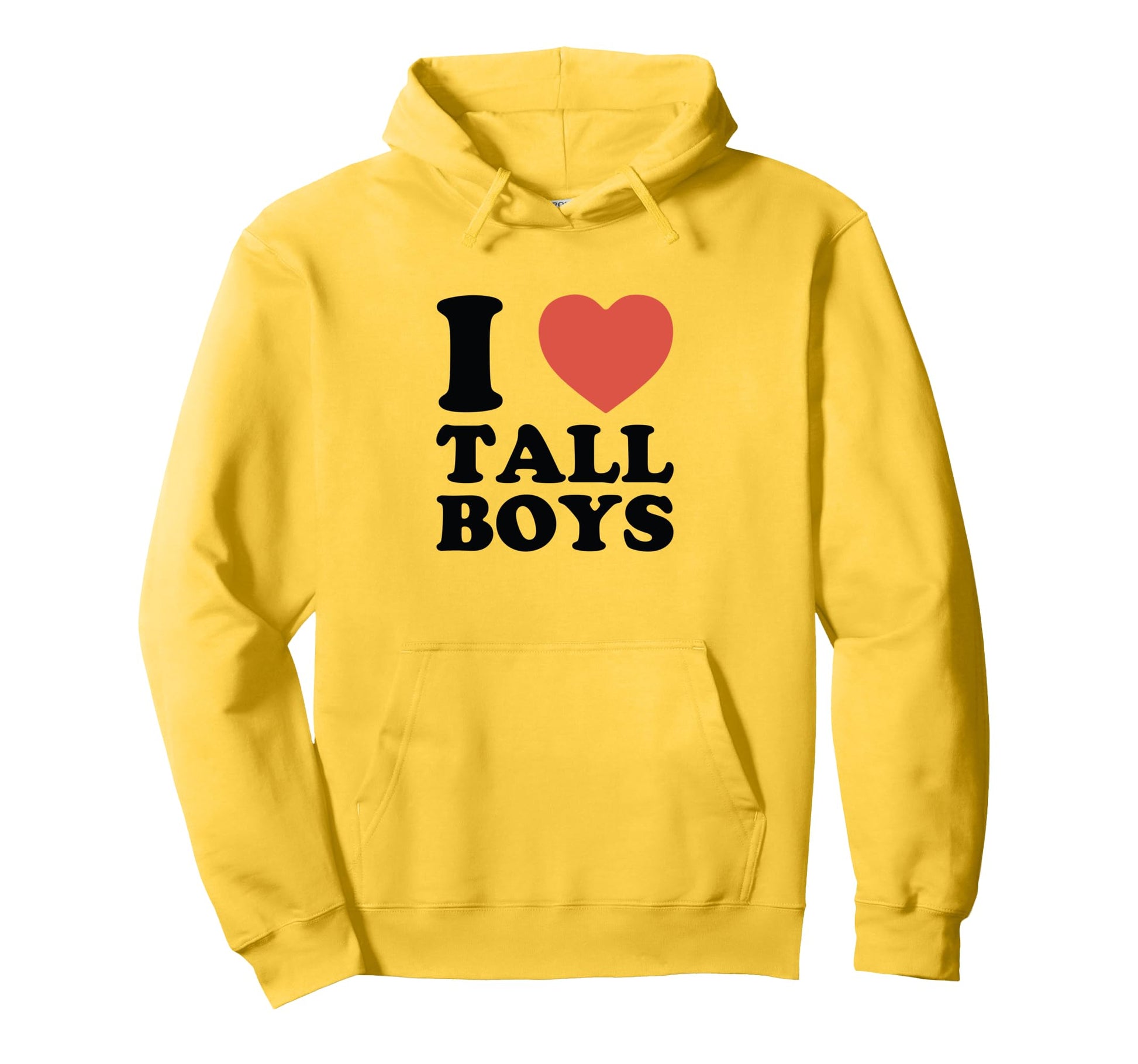 I Love Tall Funny Y2K Aesthetic Hoodie - Aesthetic Graphic for Adults - T-Shirt, Sweatshirt, Hoodie