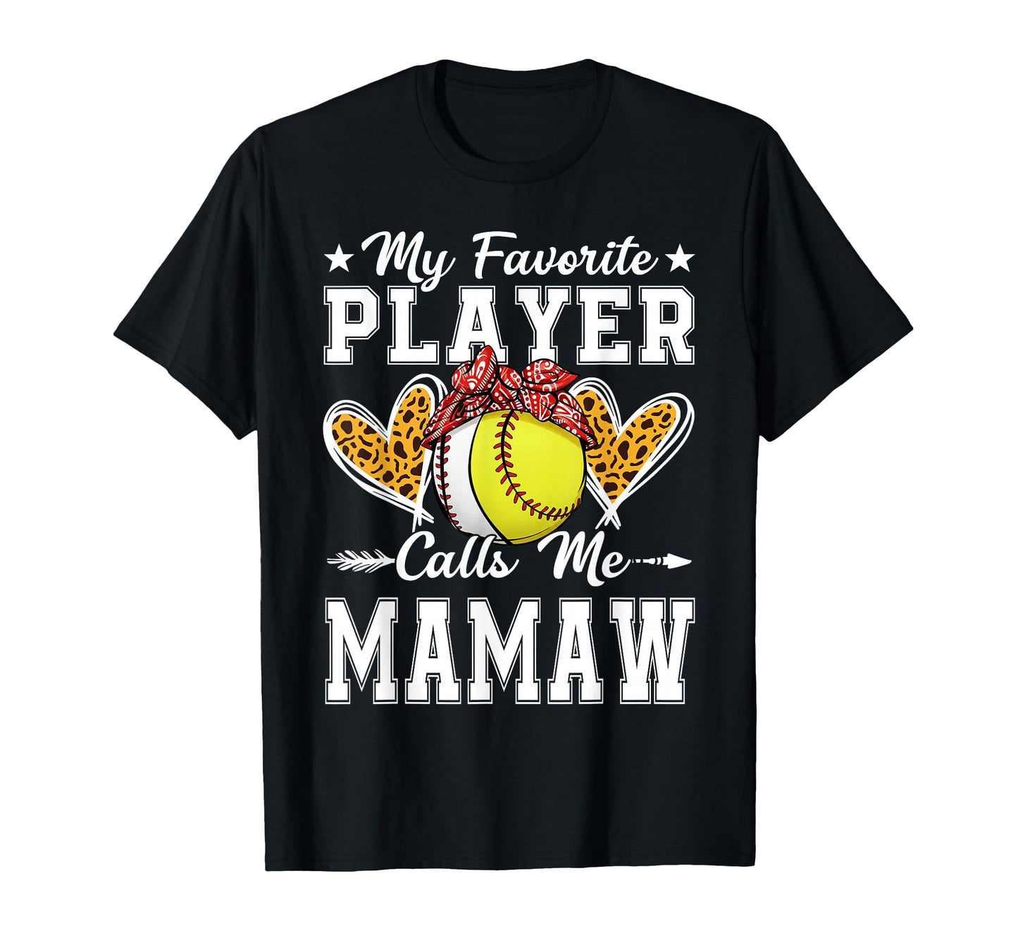 My Favorite Player Calls Me Mamaw T-Shirt - Fun Novelty Design Men Women - T-Shirt, Sweatshirt, Hoodie