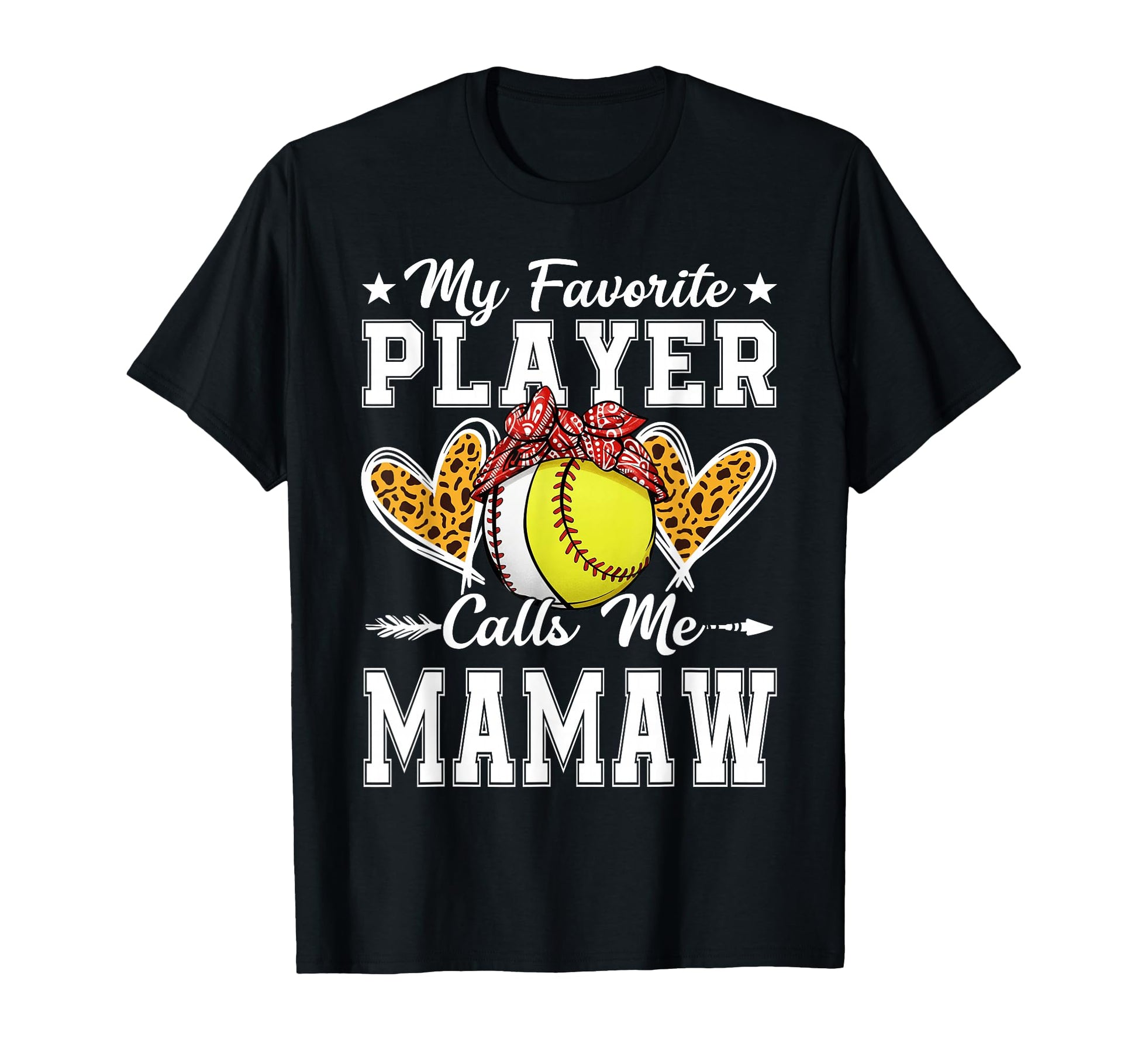 My Favorite Player Calls Me Mamaw T-Shirt - Fun Novelty Design Men Women - T-Shirt, Sweatshirt, Hoodie
