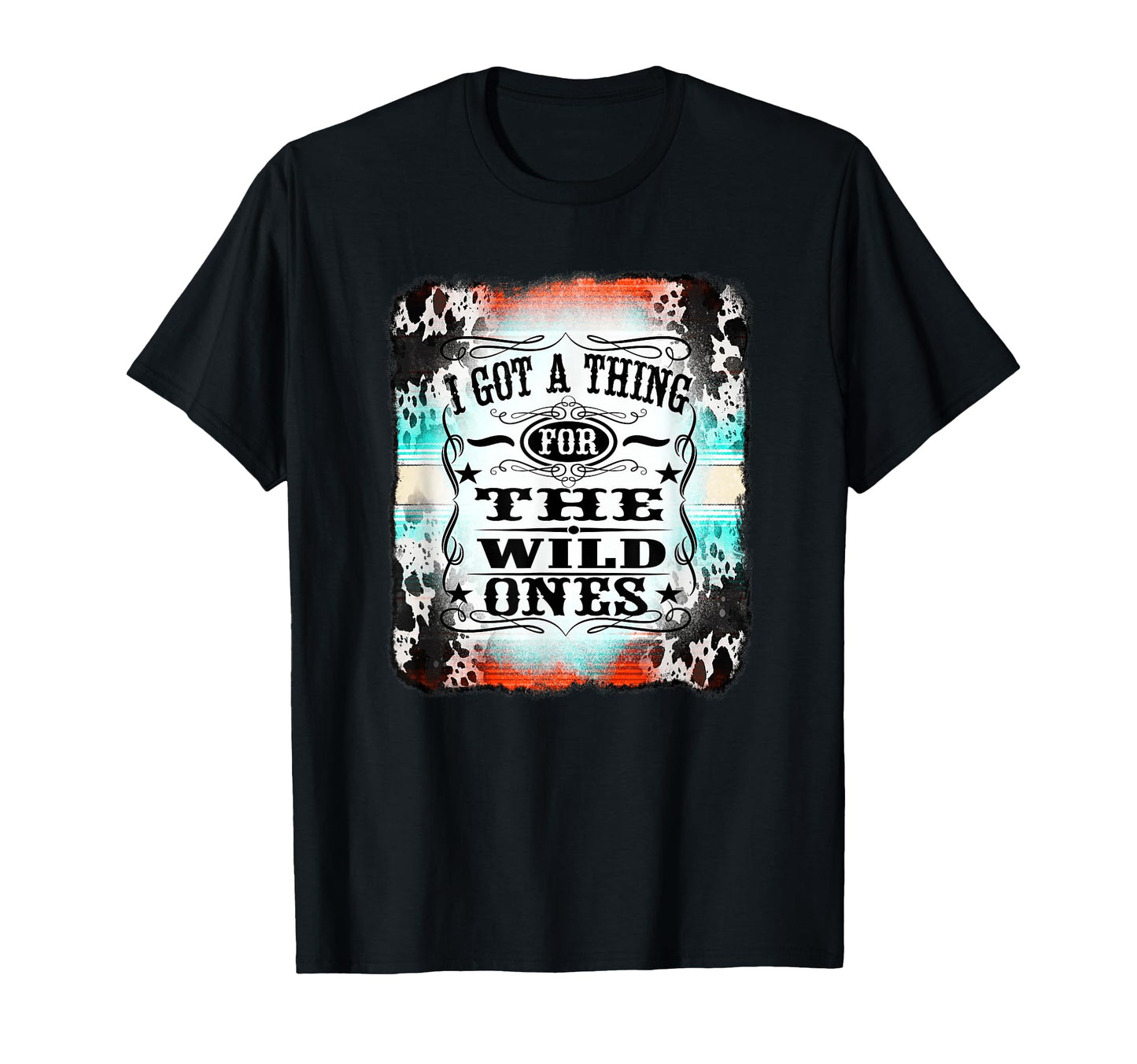 Cowgirl I Got Thing Wild Ones T-Shirt - Aesthetic Graphic Men Women - T-Shirt, Sweatshirt, Hoodie