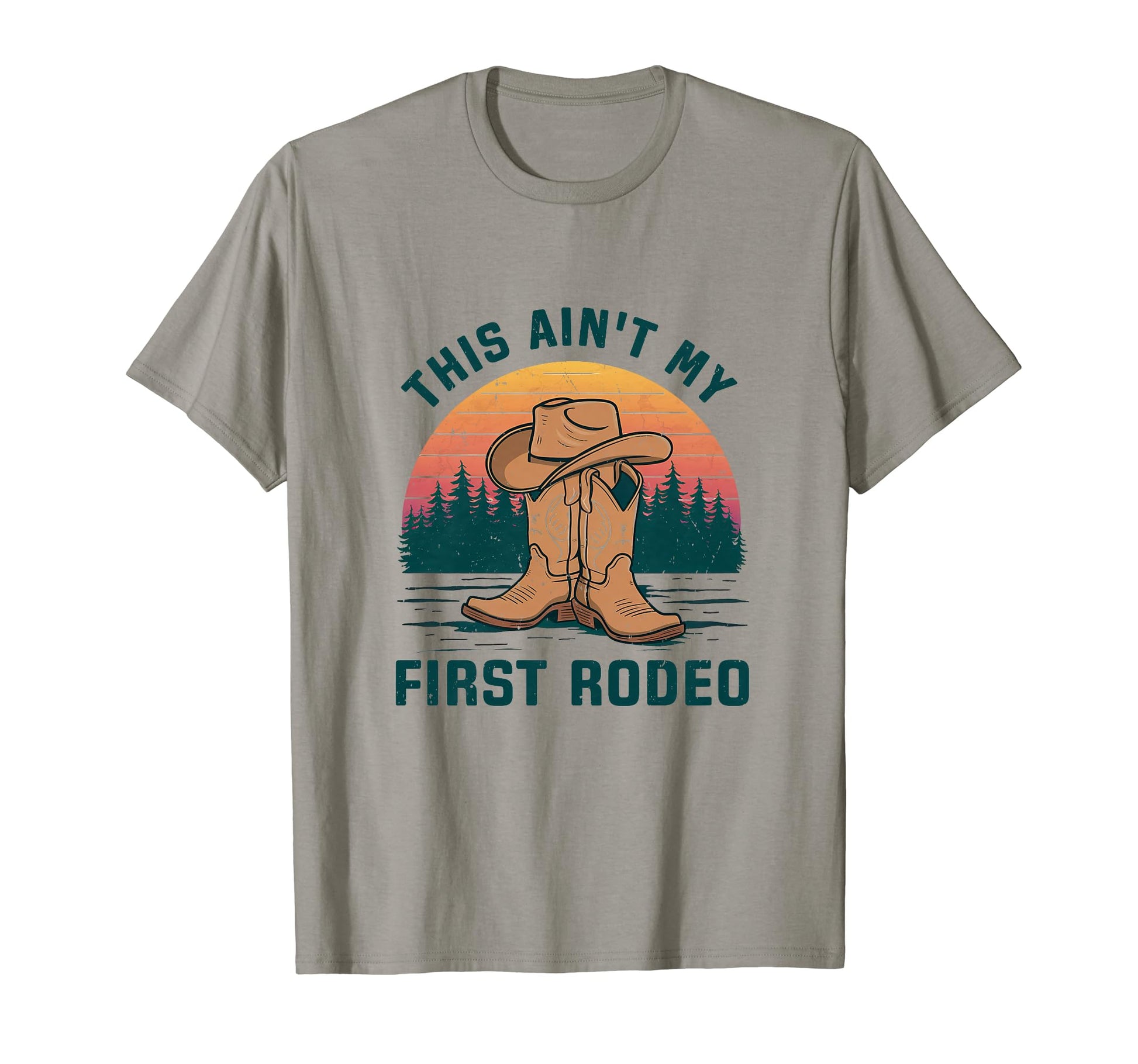 This Aint My First Rodeo Cowboy Hat T-Shirt - Novelty Apparel Men Women - T-Shirt, Sweatshirt, Hoodie