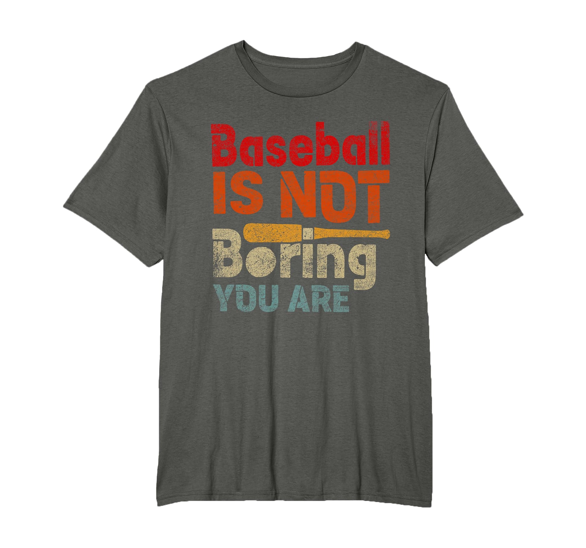 Baseball Is Not Boring You Are Funny T-Shirt - Unique Graphic for Adults - T-Shirt, Sweatshirt, Hoodie