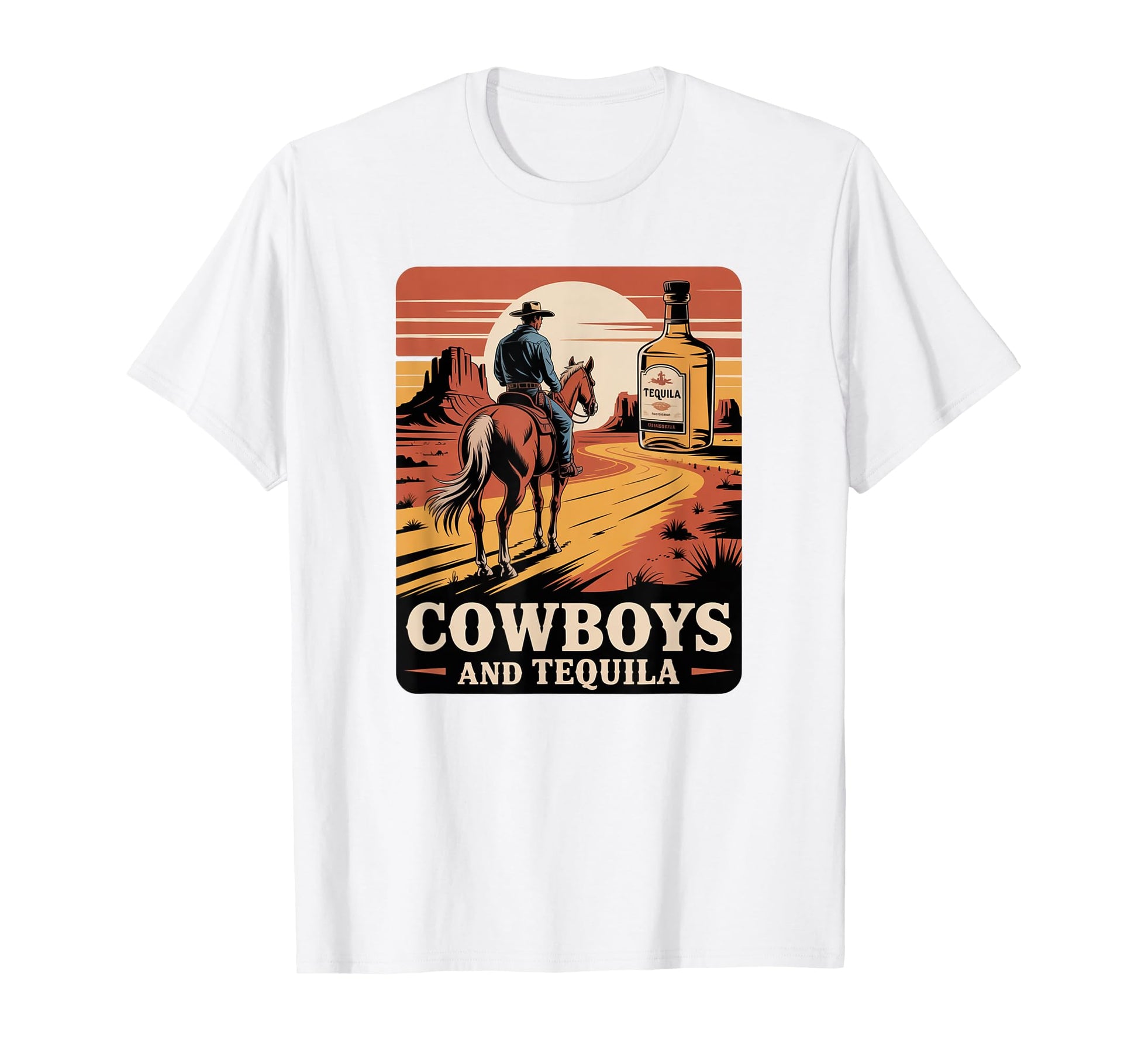 Womens Cowboys And Tequila T-Shirt - Custom Art Print Unisex - T-Shirt, Sweatshirt, Hoodie