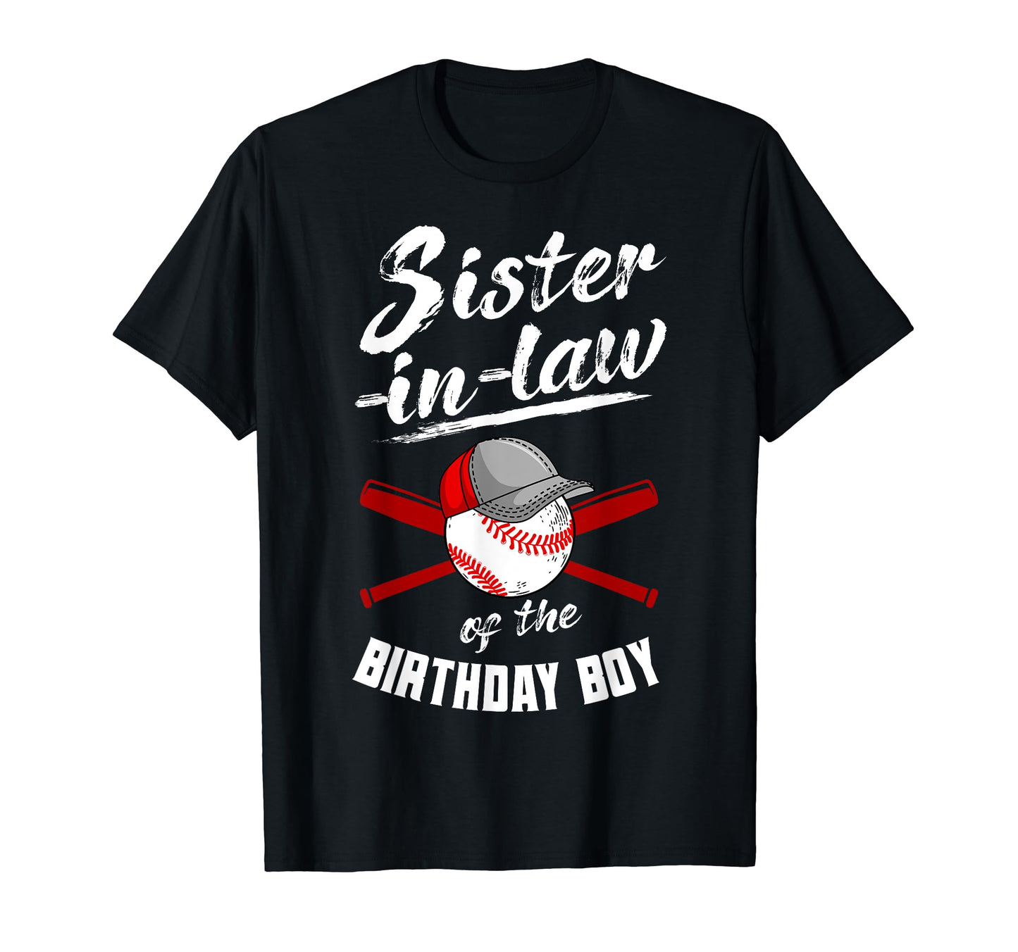 Sister Law Birthday Baseball Bday T-Shirt - Streetwear Style Men Women - T-Shirt, Sweatshirt, Hoodie