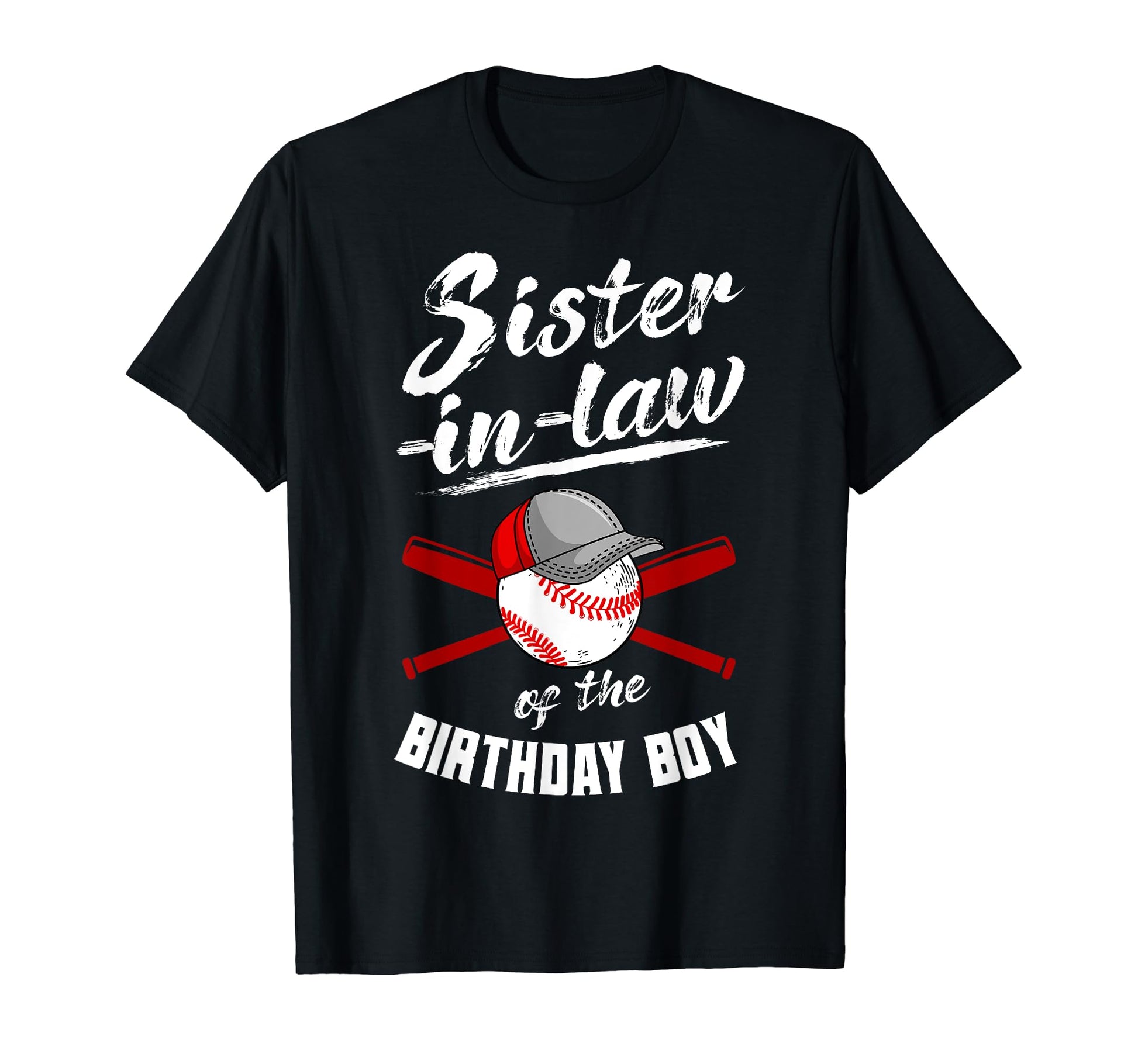 Sister Law Birthday Baseball Bday T-Shirt - Streetwear Style Men Women - T-Shirt, Sweatshirt, Hoodie
