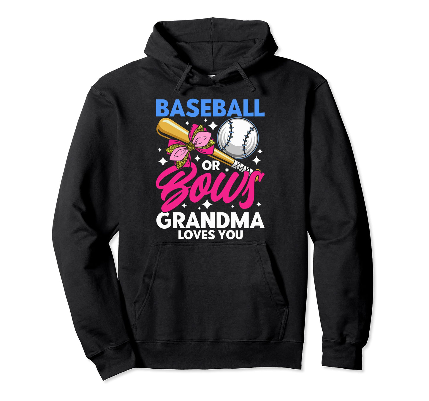 Baseball Or Bows Grandma Loves You Hoodie - Aesthetic Graphic Unisex - T-Shirt, Sweatshirt, Hoodie