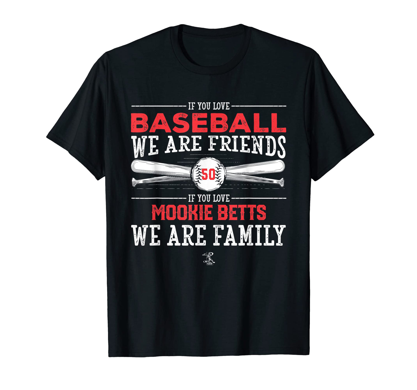 Mookie Betts If You Love Baseball T-Shirt - Graphic Print for Adults - T-Shirt, Sweatshirt, Hoodie