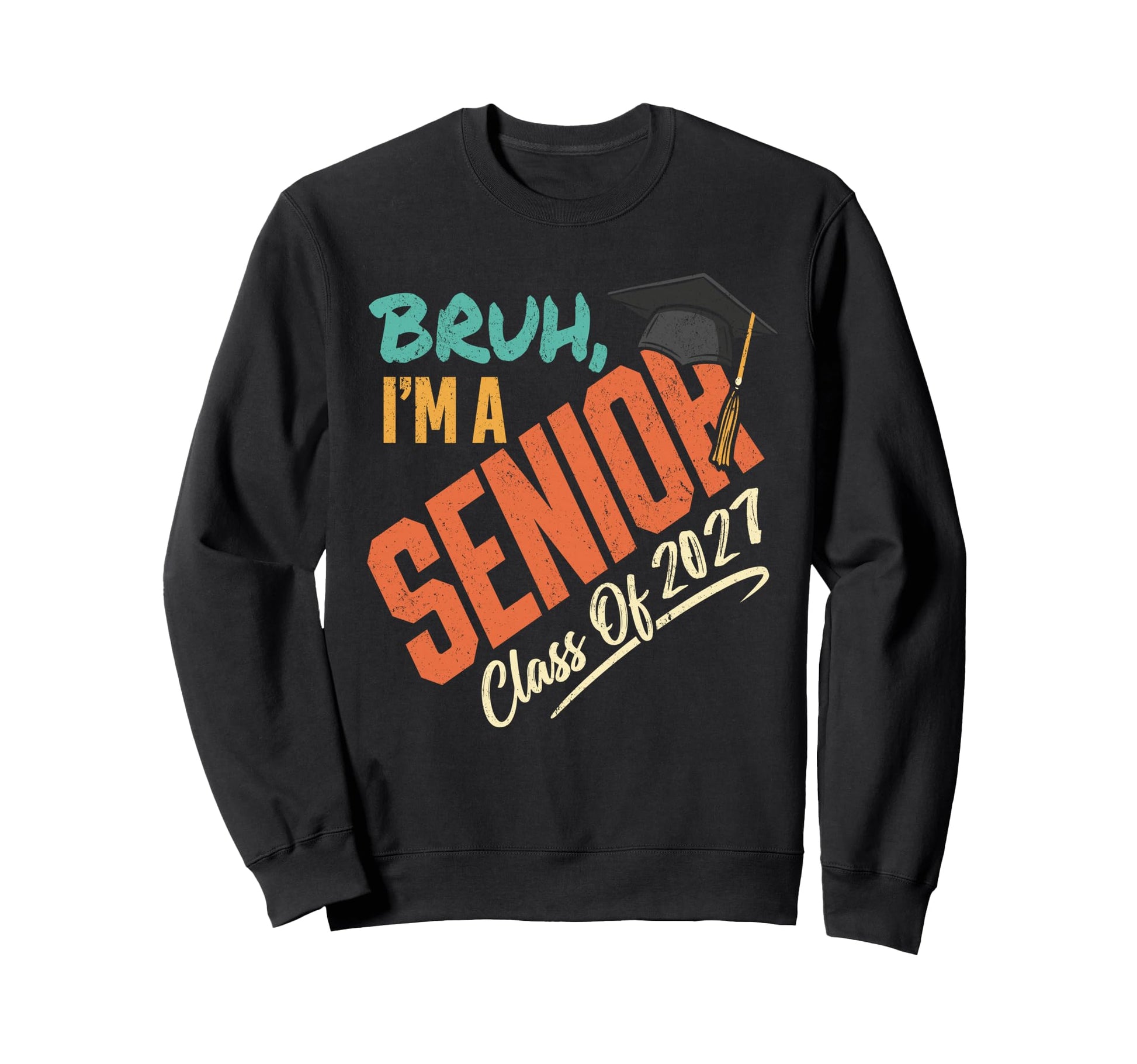 Class 2027 Senior Bruh Graduating Sweatshirt - Graphic Print for Adults - T-Shirt, Sweatshirt, Hoodie