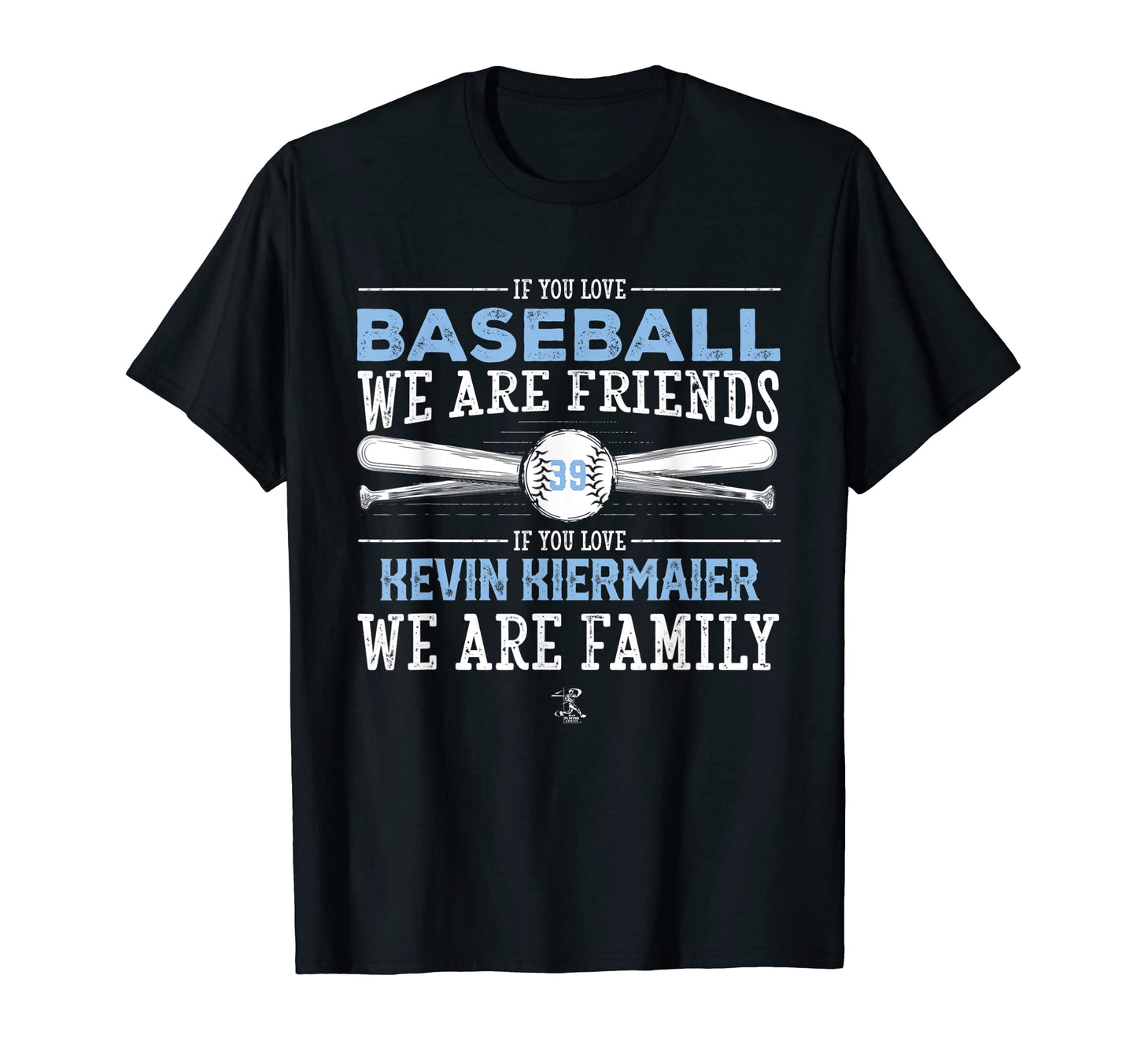 Kevin Kiermaier If You Love Baseball T-Shirt - Custom Art Print Men Women - T-Shirt, Sweatshirt, Hoodie