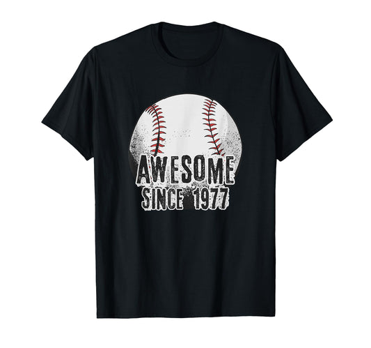 Awesome Since 1977 49 Year Old Baseball T-Shirt - Graphic Print Unisex - T-Shirt, Sweatshirt, Hoodie