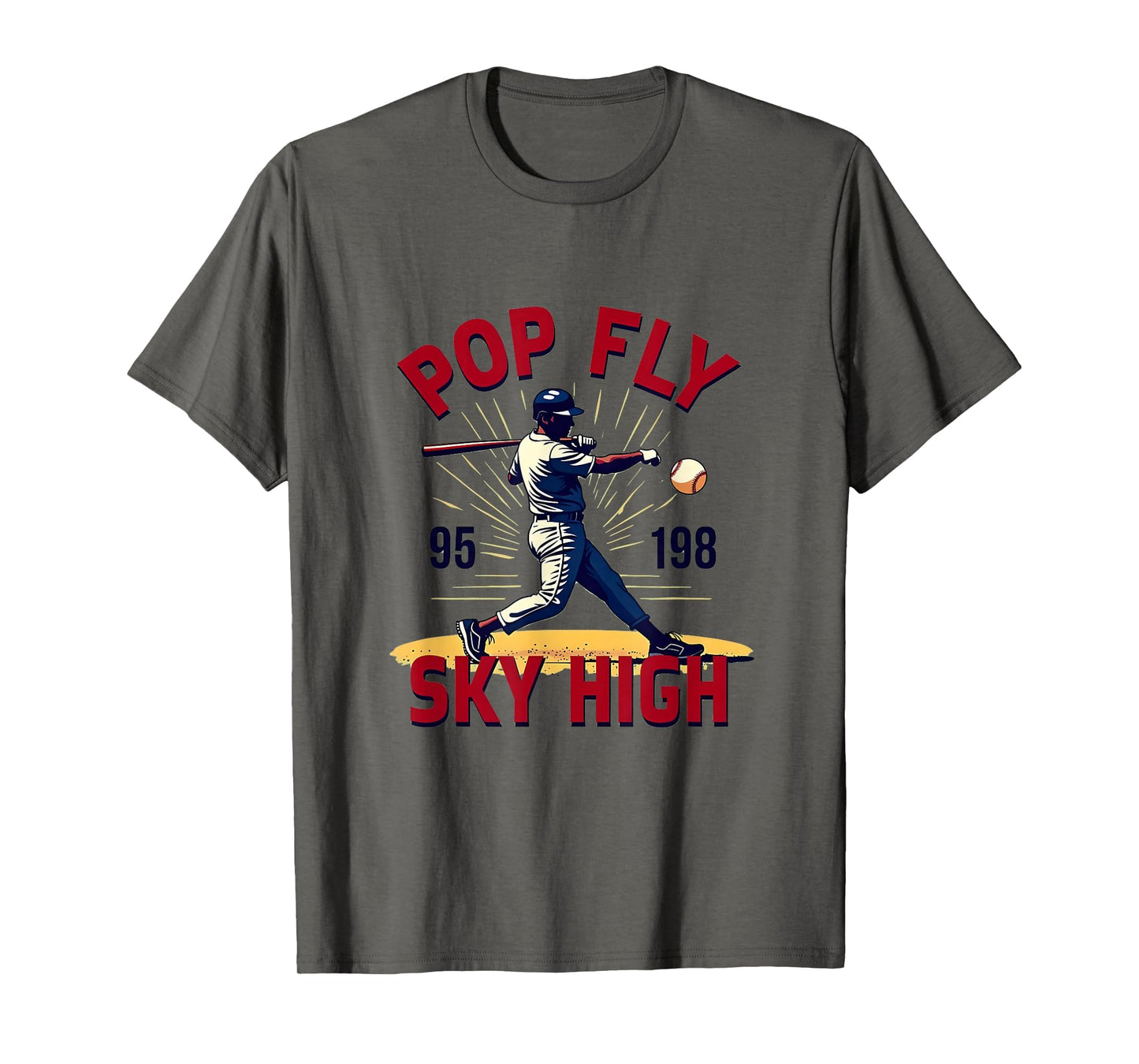 Pop Fly Sky High Baseball T-Shirt - Casual Everyday Wear Unisex - T-Shirt, Sweatshirt, Hoodie
