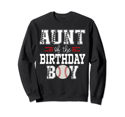 Aunt Birthday Baseball Lover Sweatshirt - Fun Novelty Design for Adults - T-Shirt, Sweatshirt, Hoodie