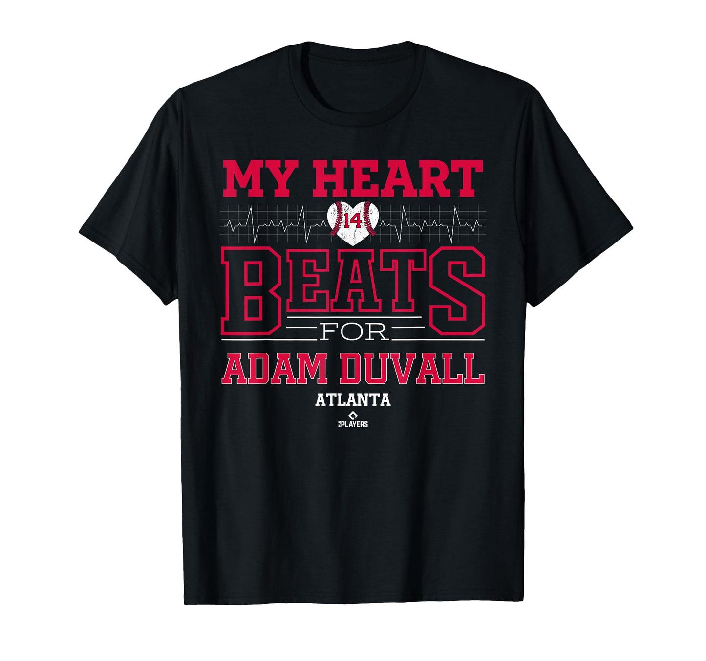 My Heart Beats Adam Duvall Atlanta T-Shirt - Casual Everyday Wear Unisex - T-Shirt, Sweatshirt, Hoodie