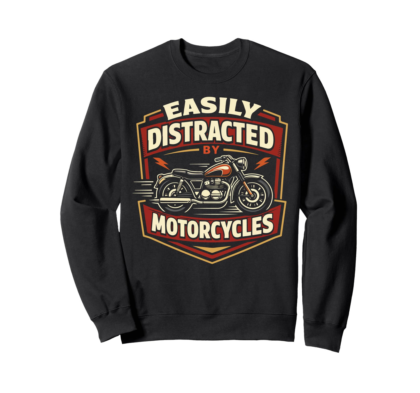 Motorcycle Biker Easily Distracted Sweatshirt - Graphic Print Unisex - T-Shirt, Sweatshirt, Hoodie