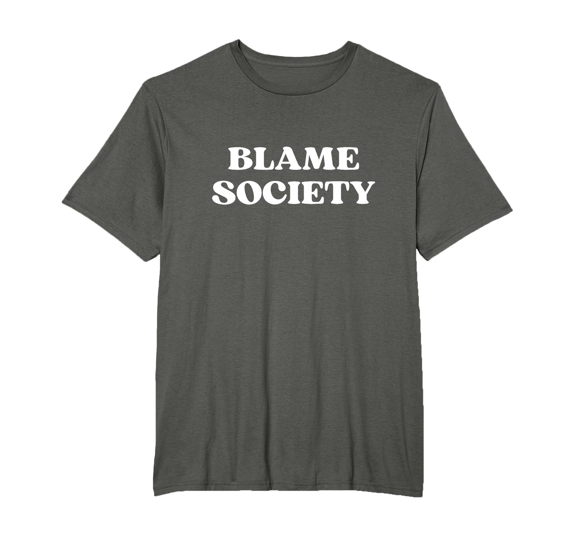 Blame Society Y2K Aesthetic T-Shirt - Trendy Graphic for Adults - T-Shirt, Sweatshirt, Hoodie