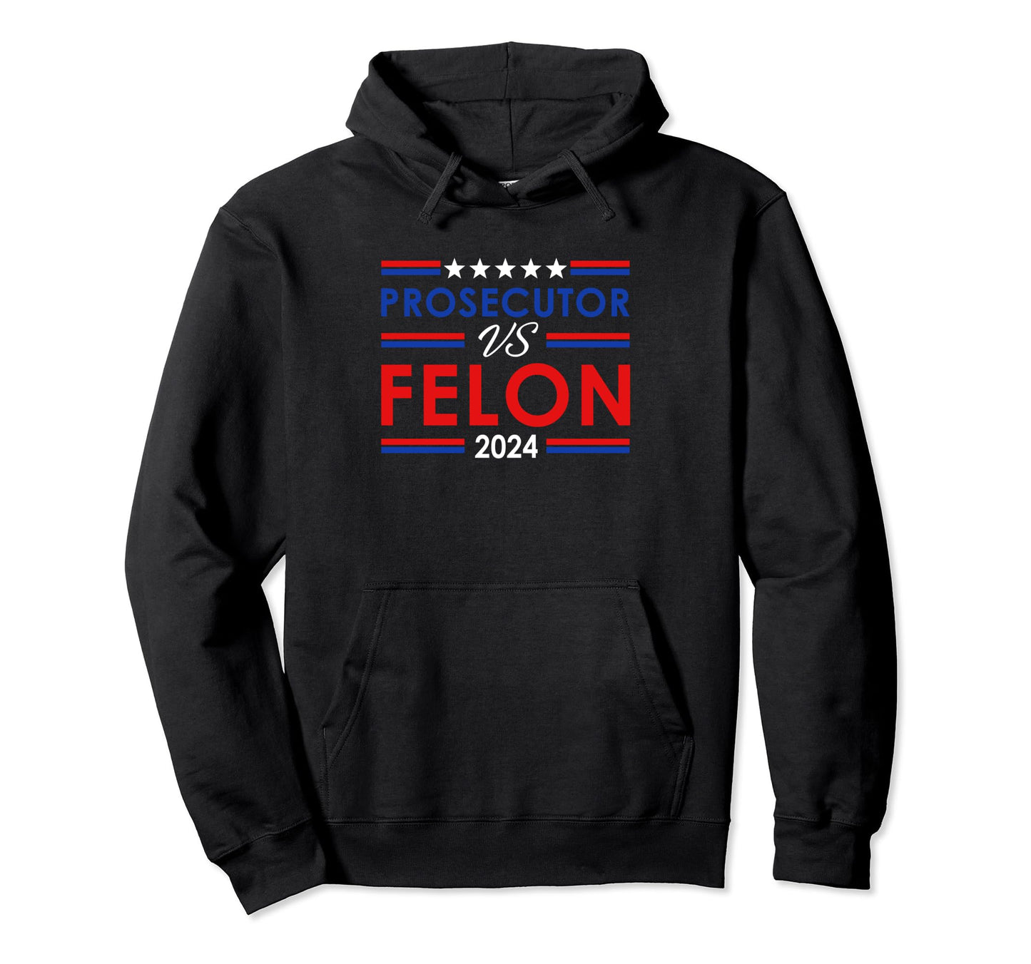 Prosecutor Vs Felon 2024 Stripe Voting Hoodie - Custom Art Print Men Women - T-Shirt, Sweatshirt, Hoodie