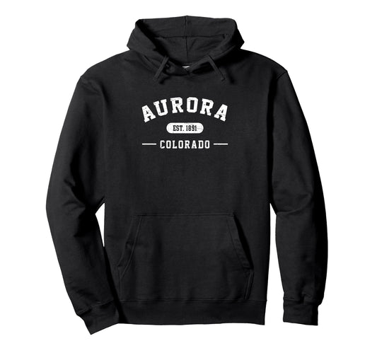 Aurora Colorado Est 1891 Athletic Hoodie - Custom Art Print Men Women - T-Shirt, Sweatshirt, Hoodie