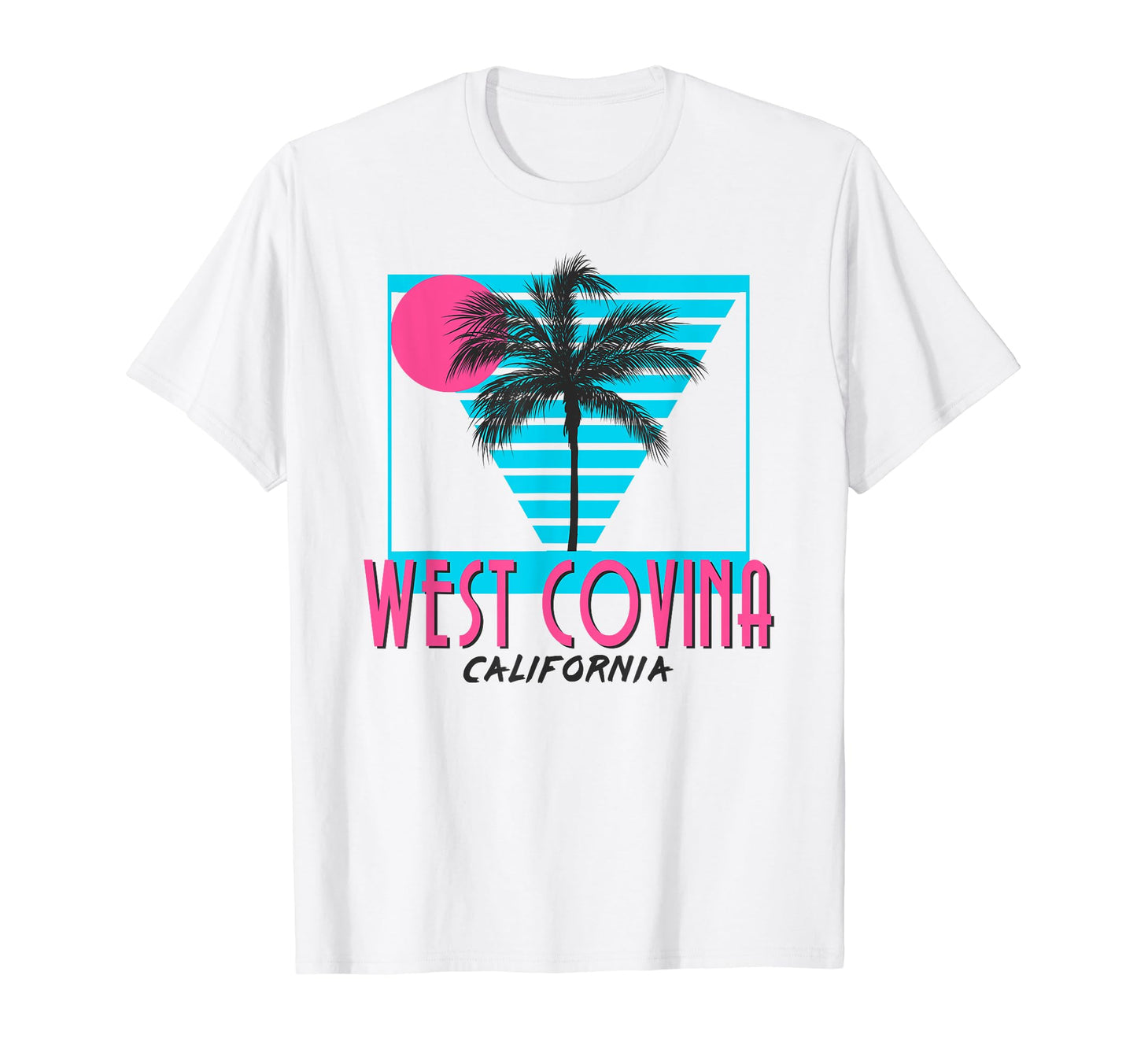 West Covina California T-Shirt - Aesthetic Graphic for Adults - T-Shirt, Sweatshirt, Hoodie