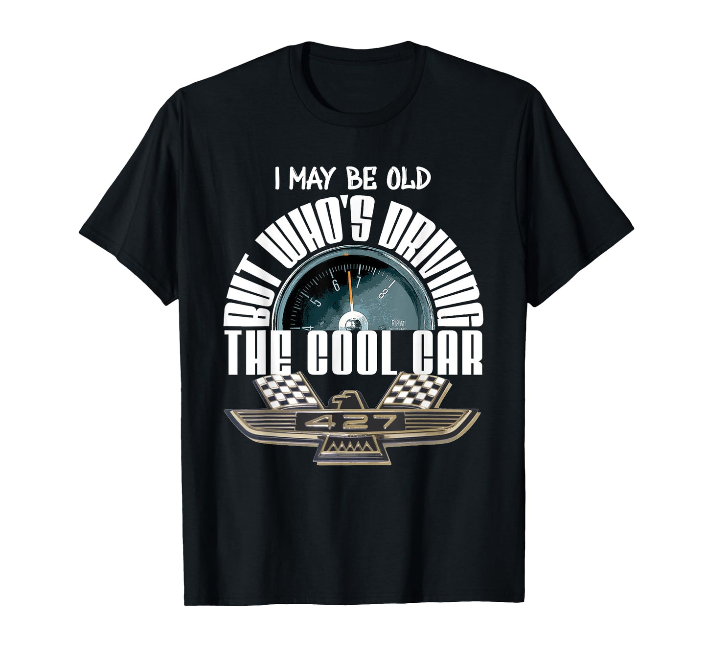 American Tbird 427 Muscle Car Tachometer T-Shirt - Novelty Apparel Unisex - T-Shirt, Sweatshirt, Hoodie