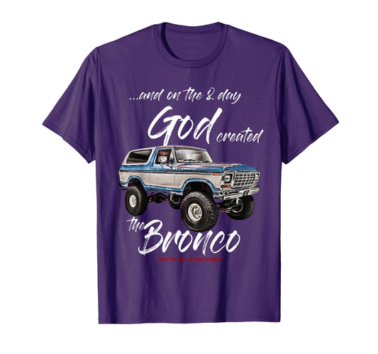 8 Day God Bronco Truck Lifted Square T-Shirt - Trendy Graphic for Adults - T-Shirt, Sweatshirt, Hoodie