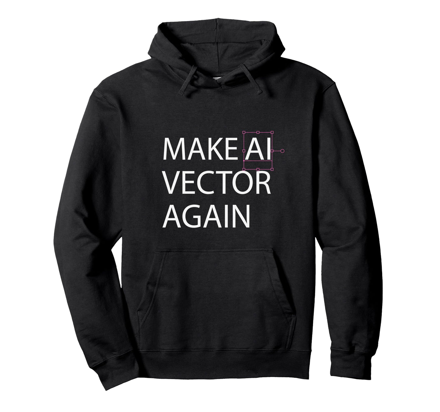Make Ai Vector Again Digital Art Hoodie - Fun Novelty Design for Adults - T-Shirt, Sweatshirt, Hoodie