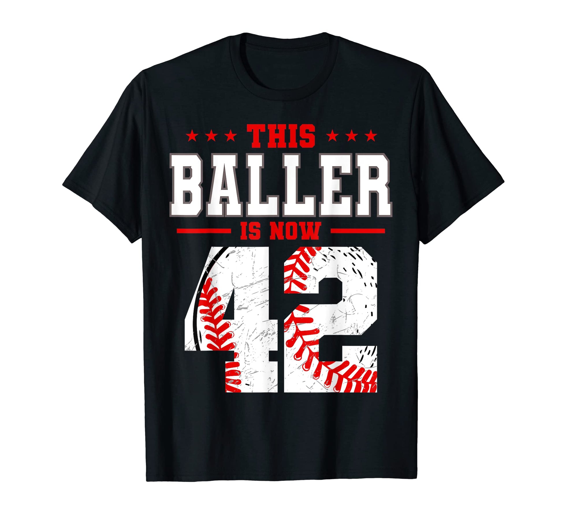 This Baller Is Now 42 Birthday Baseball T-Shirt - Custom Art Print Unisex - T-Shirt, Sweatshirt, Hoodie