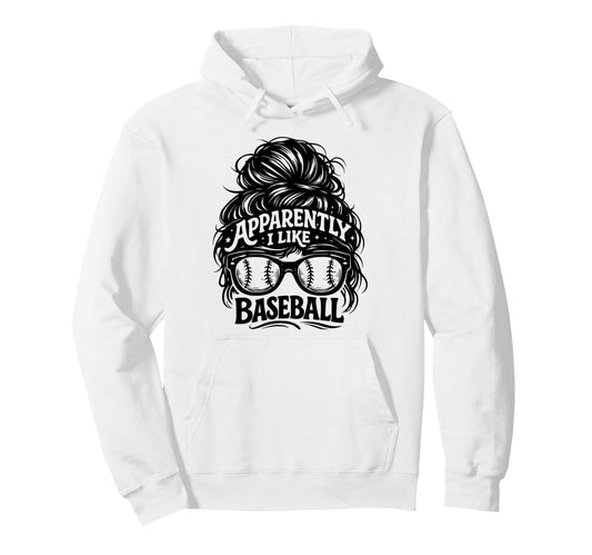 Apparently I Like Baseball Funny Hoodie - Unique Graphic for Adults - T-Shirt, Sweatshirt, Hoodie