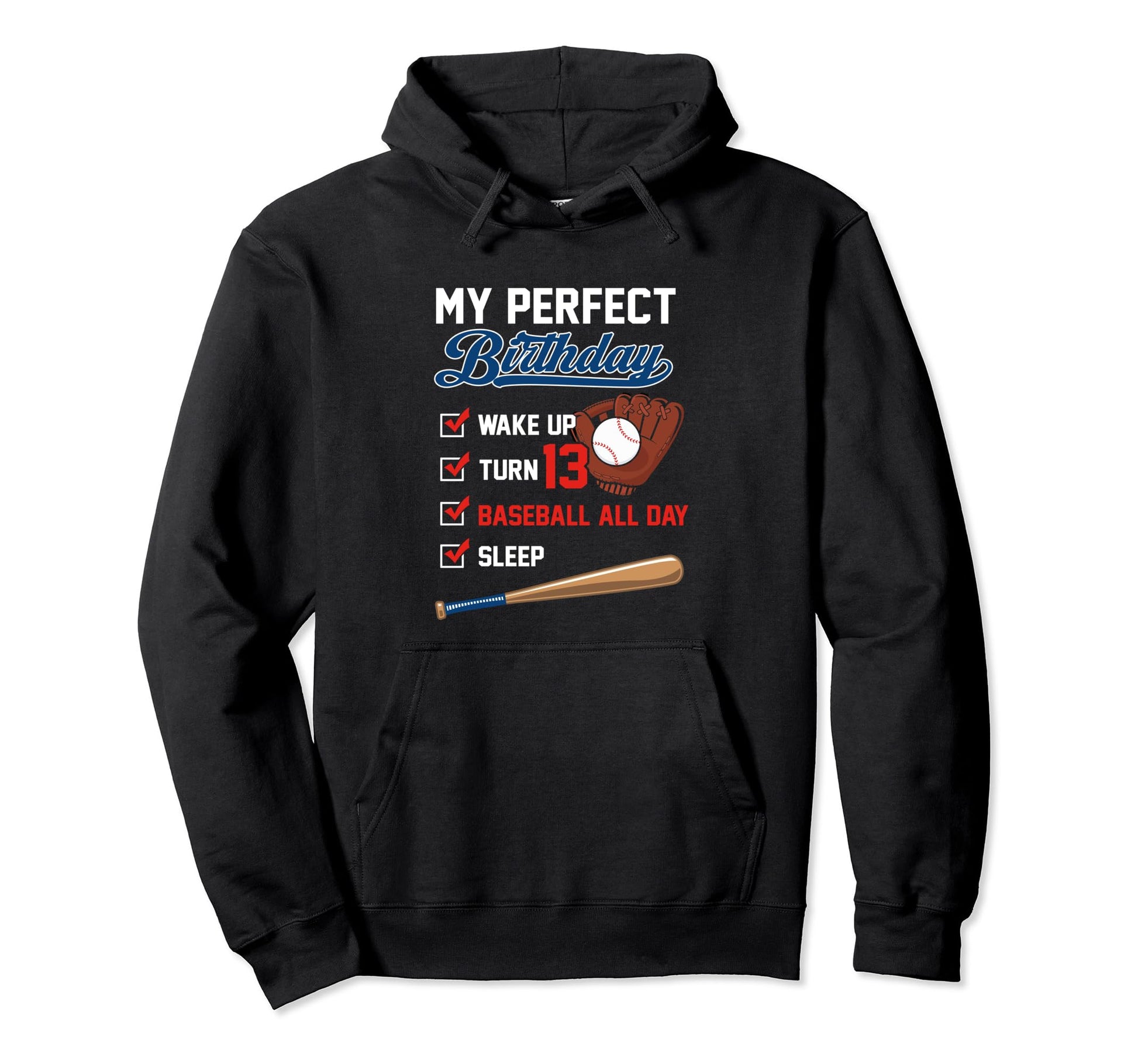 My 13Th Birthday Funny 13 Years Old Hoodie - Custom Art Print Men Women - T-Shirt, Sweatshirt, Hoodie