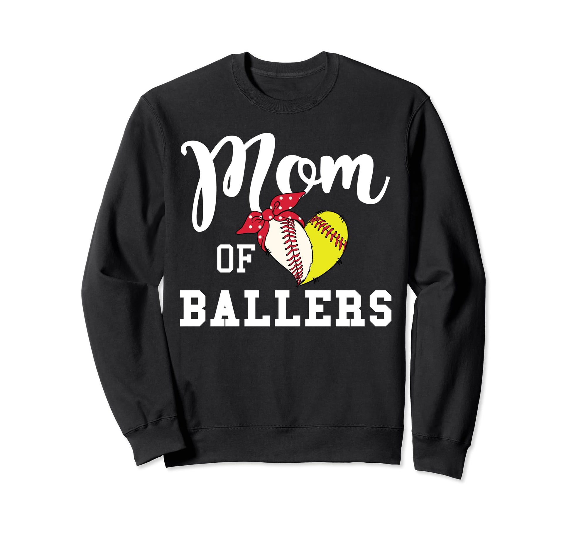 Mom Ballers Baseball Mom Softball Sweatshirt - Unique Graphic Men Women - T-Shirt, Sweatshirt, Hoodie