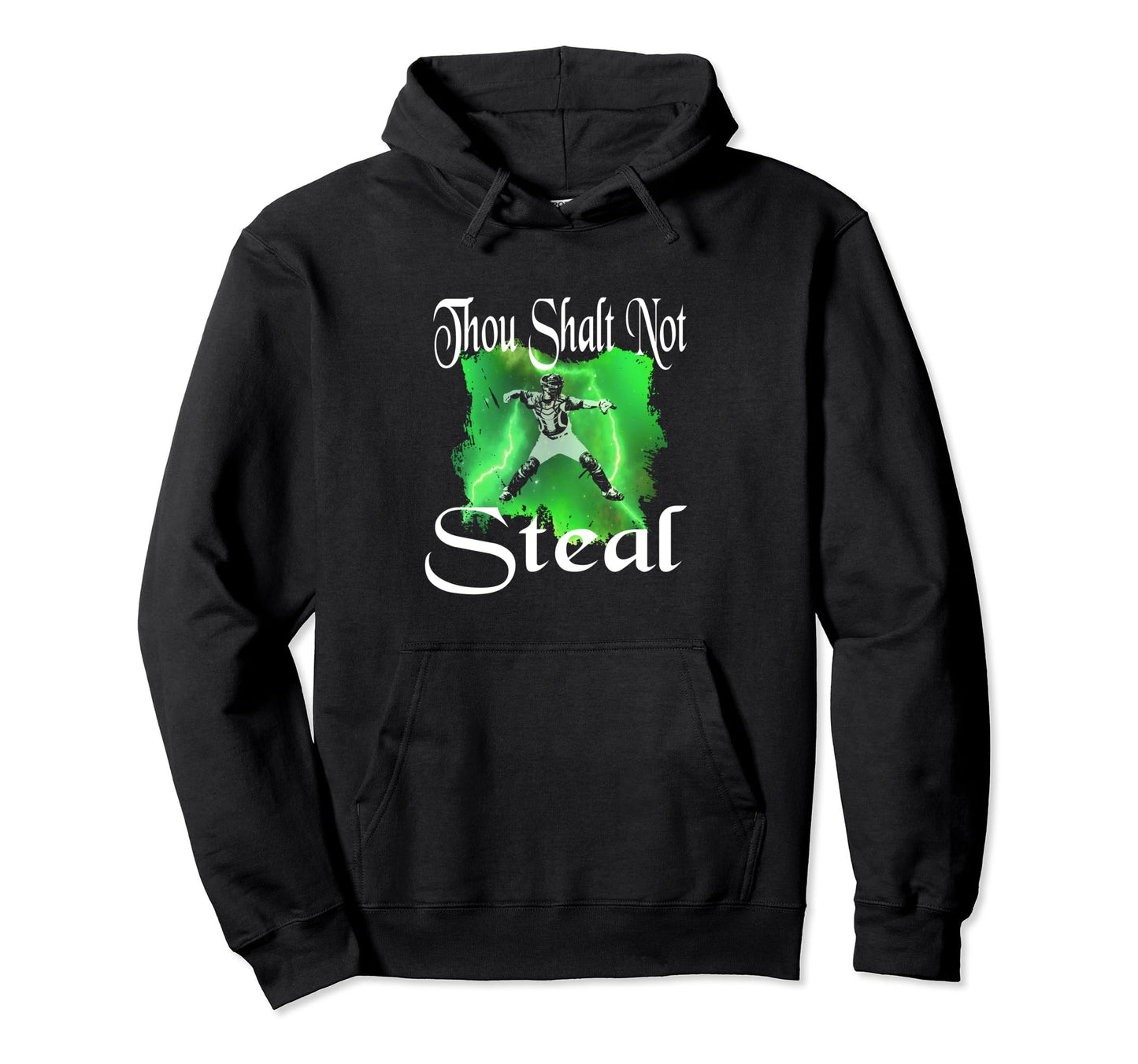 Funny Baseball Thou Shalt Not Steal Hoodie - Unique Graphic Unisex - T-Shirt, Sweatshirt, Hoodie