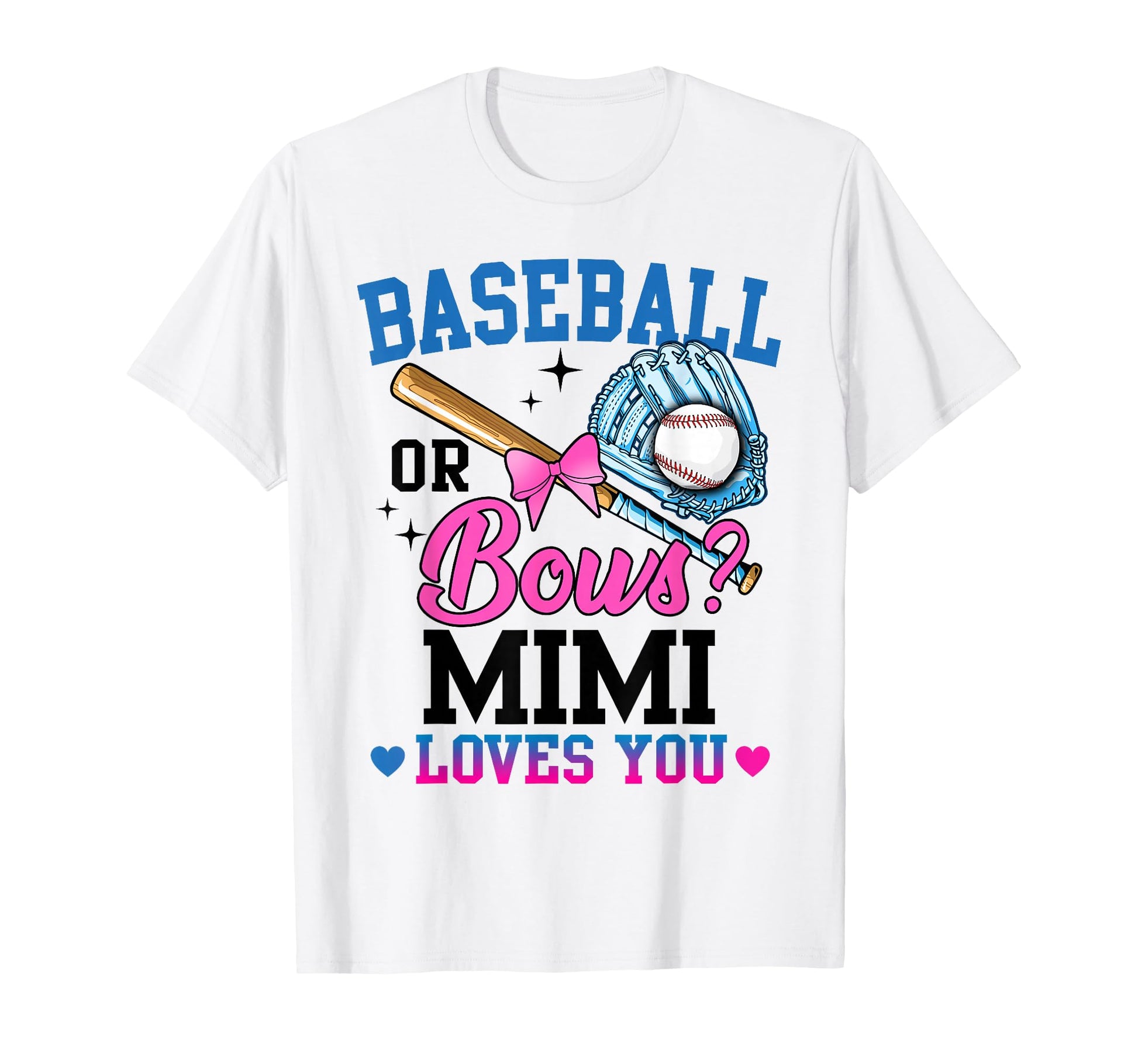 Gender Reveal Baseball Or Bows Mimi T-Shirt - Minimalist Print Unisex - T-Shirt, Sweatshirt, Hoodie