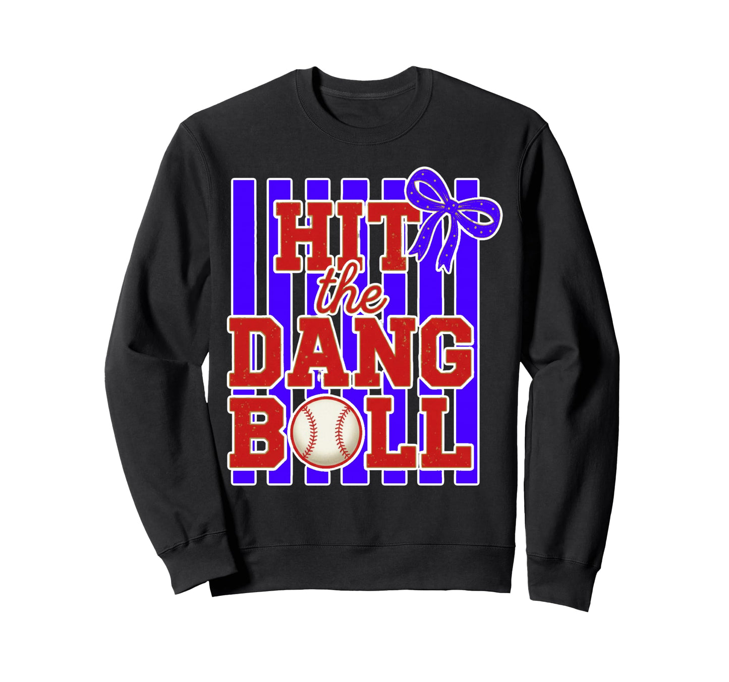 Hit Dang Ball Baseball Bow Sweatshirt - Custom Art Print Unisex - T-Shirt, Sweatshirt, Hoodie