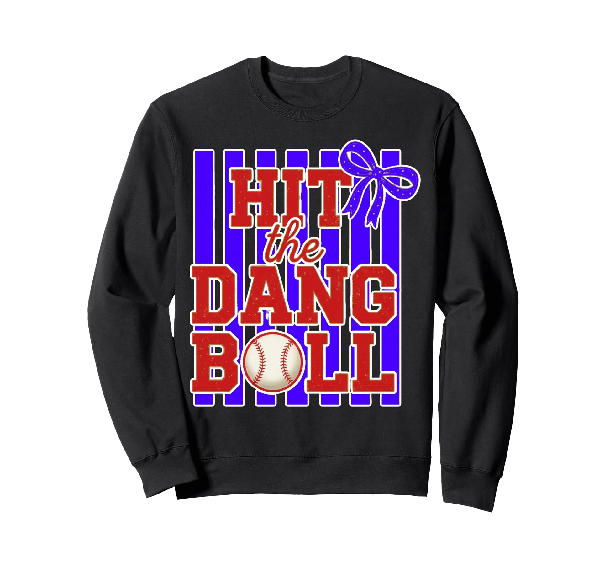 Hit Dang Ball Baseball Bow Sweatshirt - Custom Art Print Unisex - T-Shirt, Sweatshirt, Hoodie
