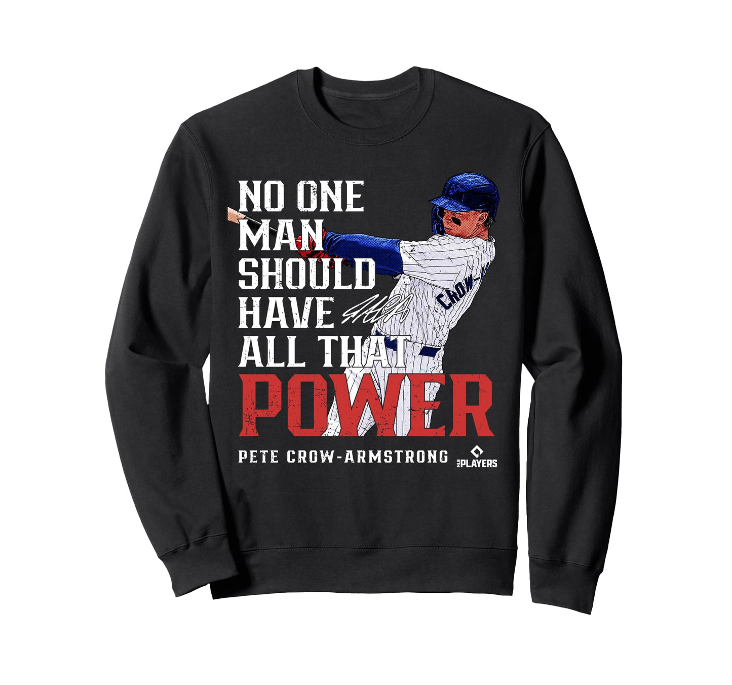 Pete Crow Armstrong Power Chicago Sweatshirt - Trendy Graphic Unisex - T-Shirt, Sweatshirt, Hoodie
