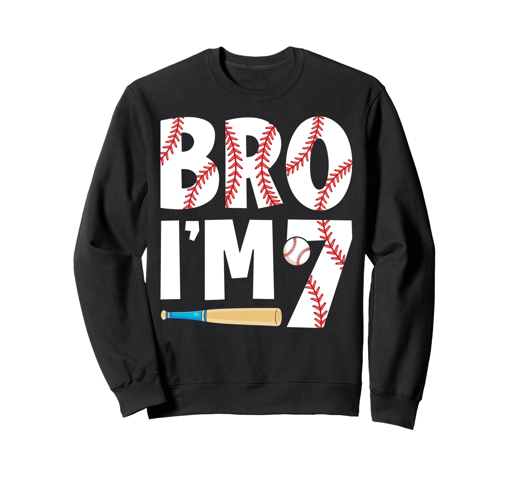 7Th Birthday Bro Im 7 Year Old Bday Sweatshirt - Graphic Print Unisex - T-Shirt, Sweatshirt, Hoodie